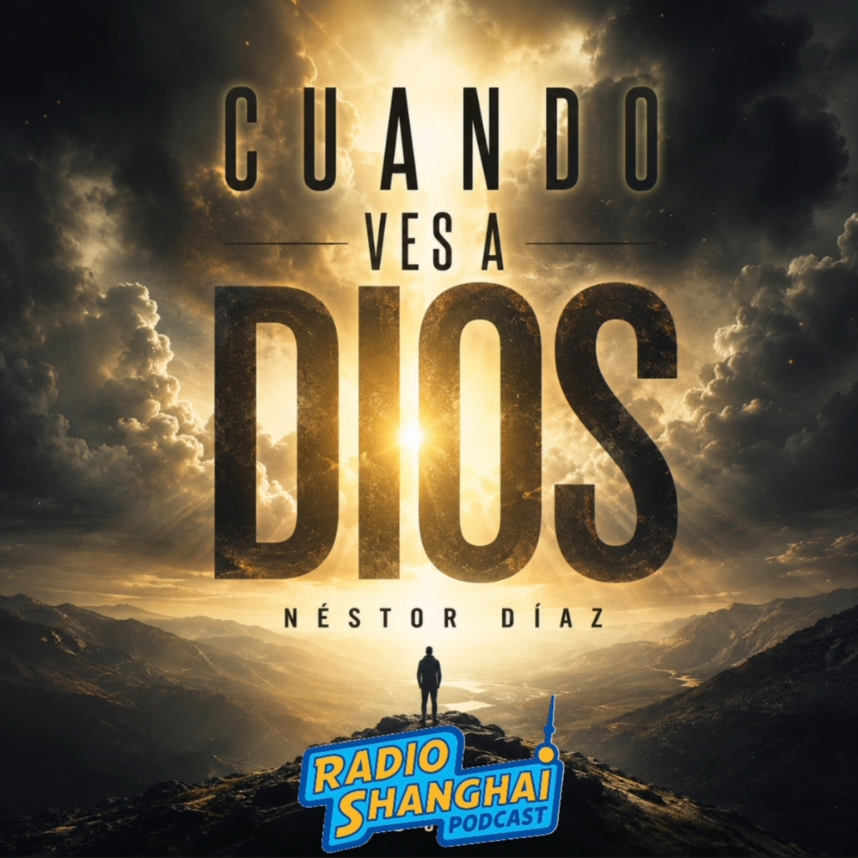 Néstor Díaz Cuando Ves a DIOS 😍RADIO SHANGHAI #709 episode artwork