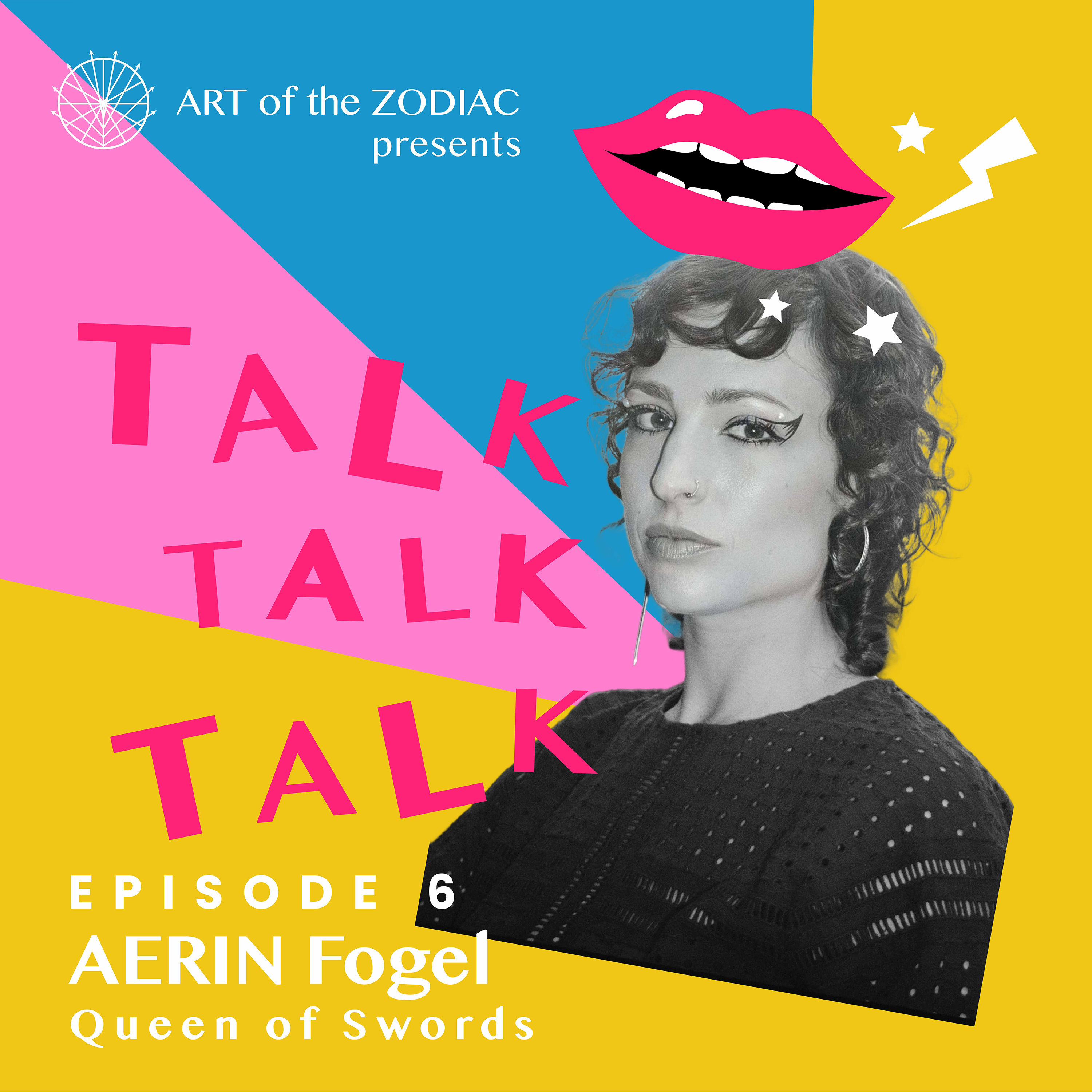 TALKTALKTALK by ART of the ZODIAC