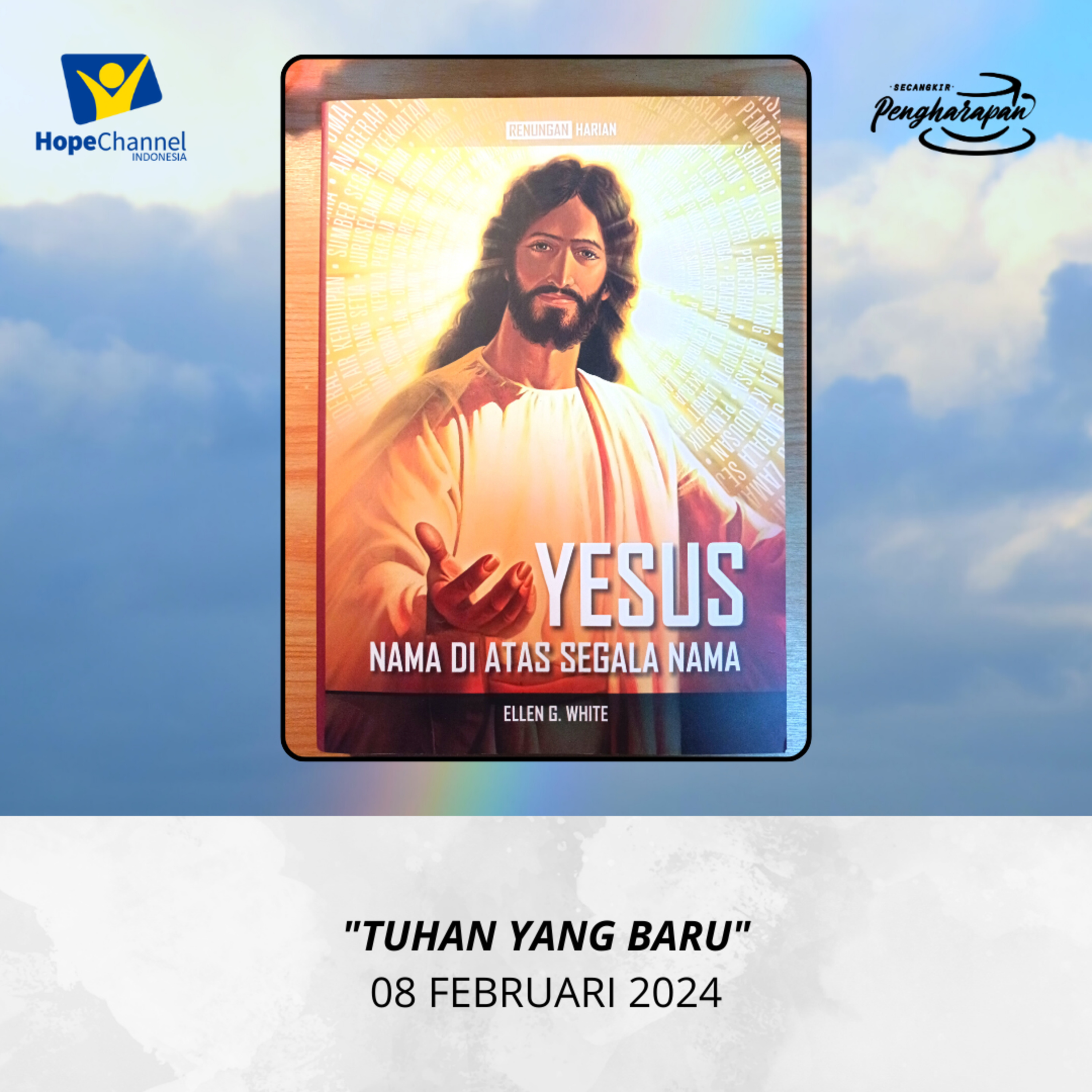 TUHAN YANG BARU | 08 FEBRUARI 2024