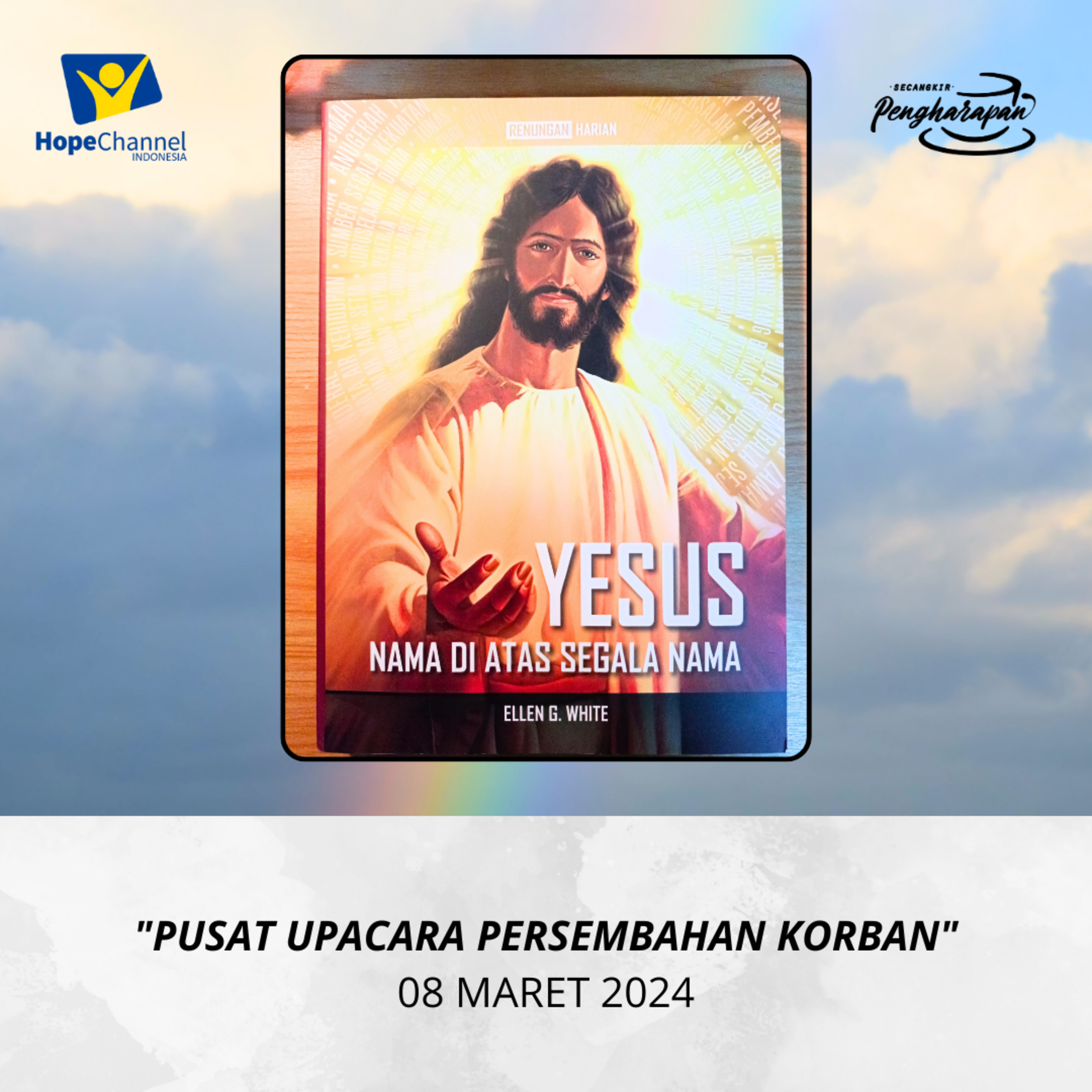 PUSAT UPACARA PERSEMBAHAN KORBAN | 08 MARET 2024