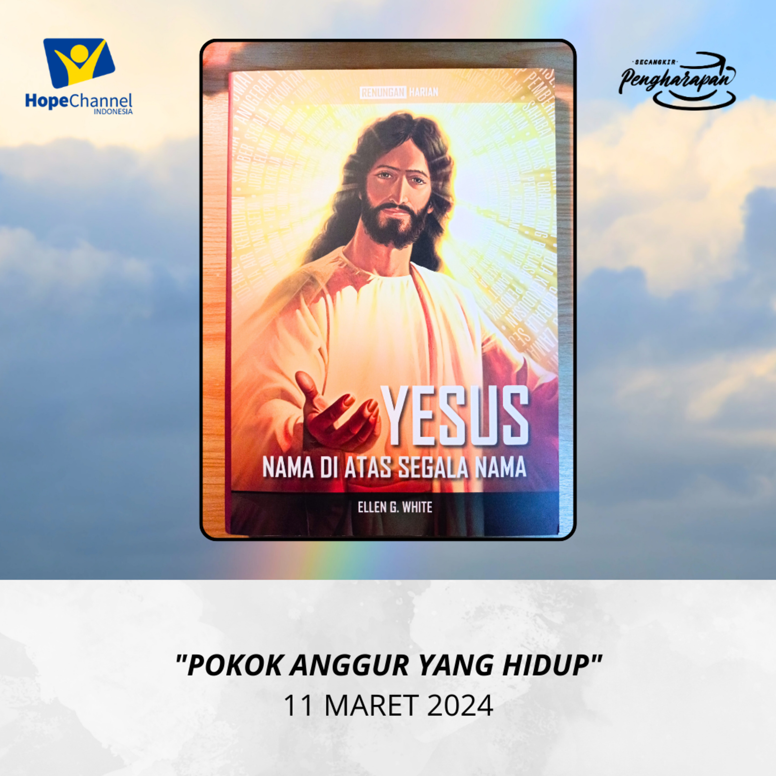 POKOK ANGGUR YANG HIDUP | 11 MARET 2024
