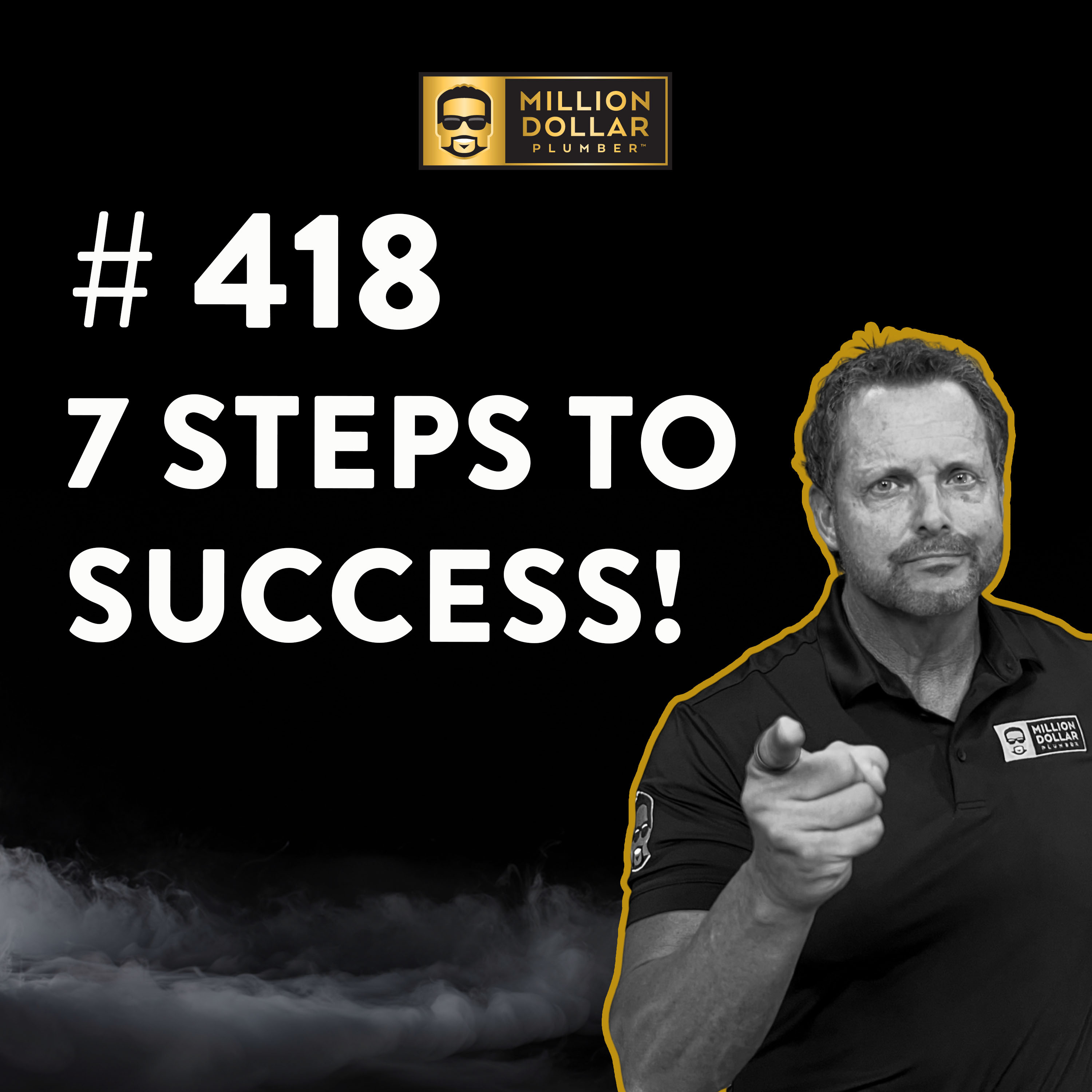 How to Start and Grow a Successful Plumbing Business: 7 Steps for Beginners #418 episode artwork