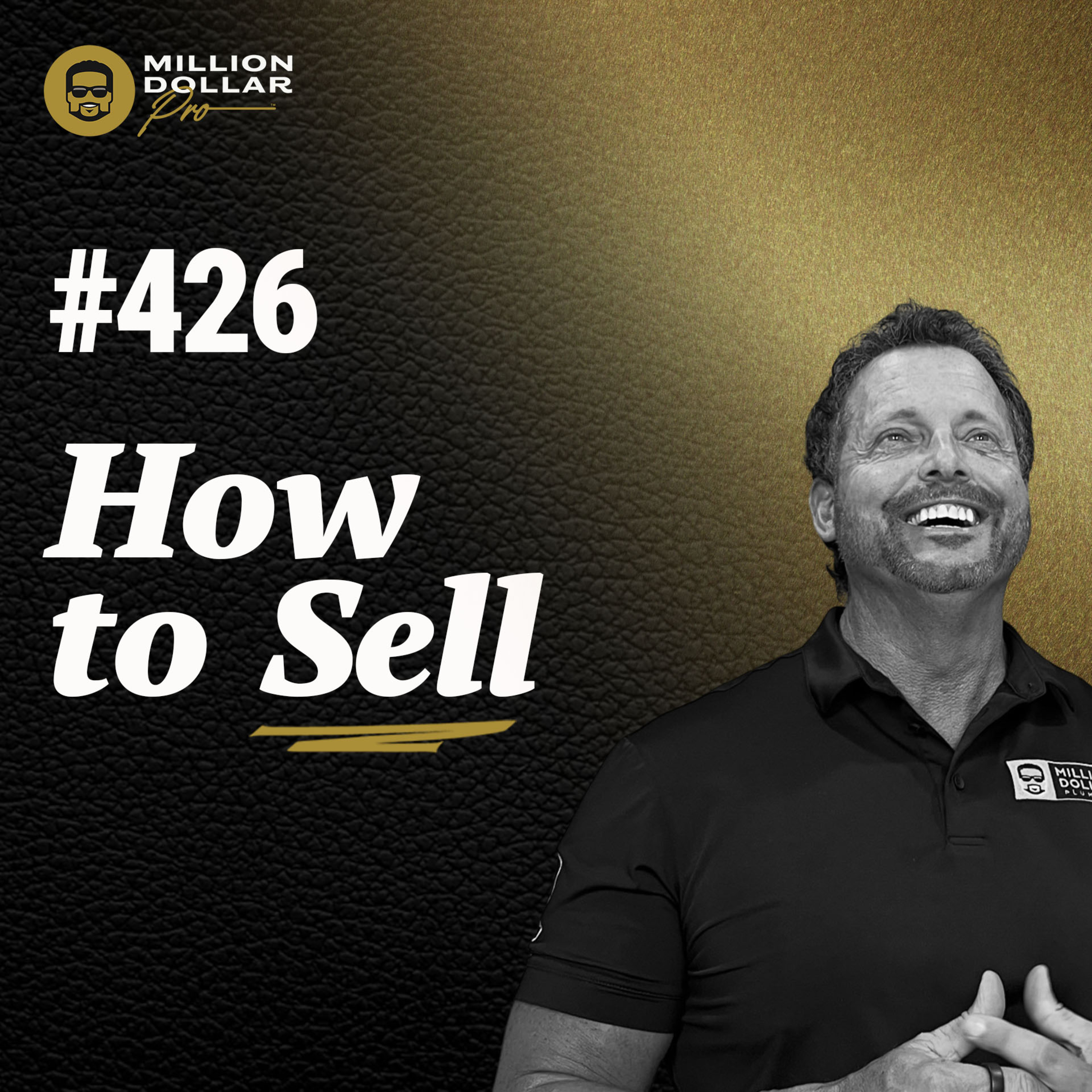 Powerful 3 Step Sales Script To Overcome Most Plumbing Customer Objections #426 episode artwork