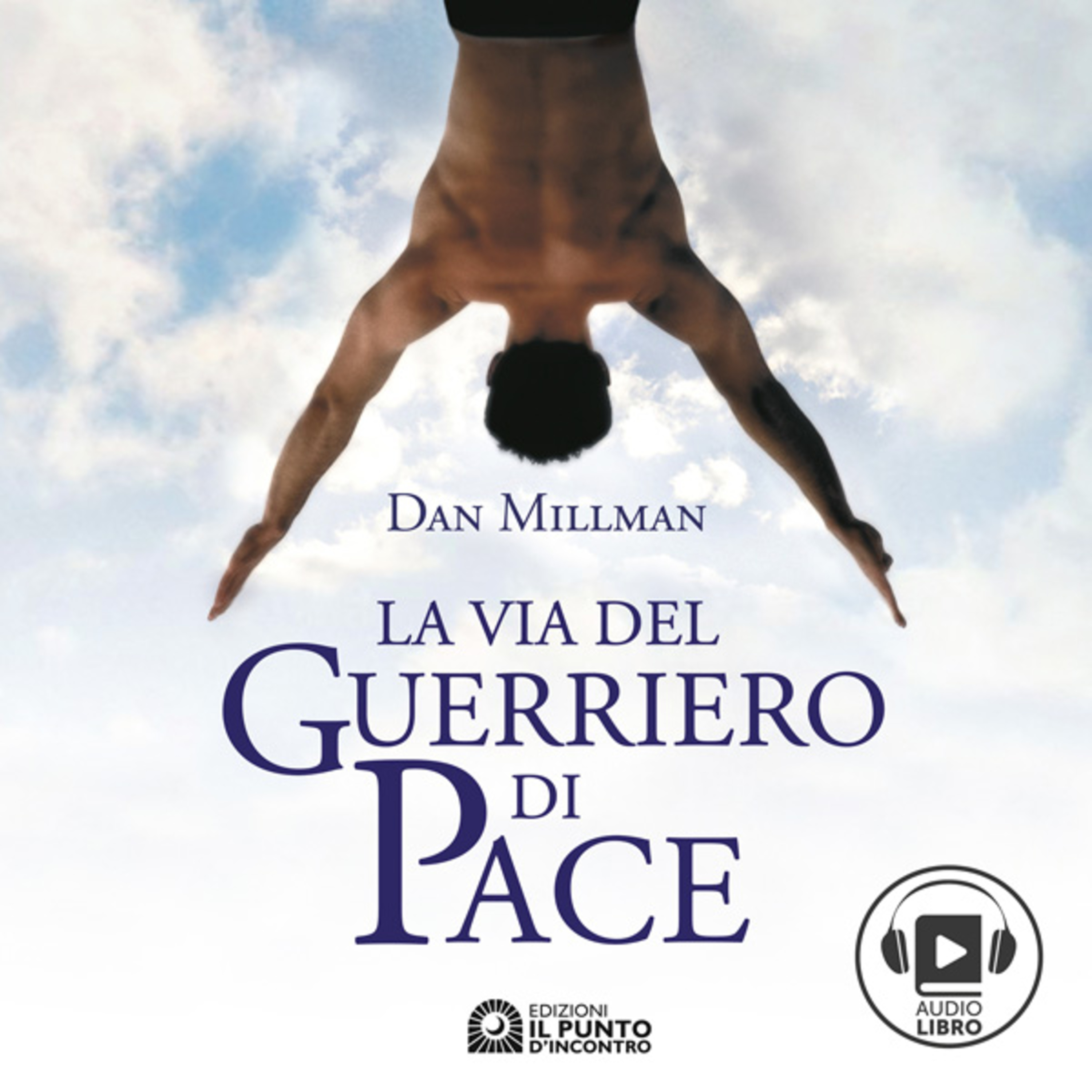 La via del guerriero di pace | Audiolibro