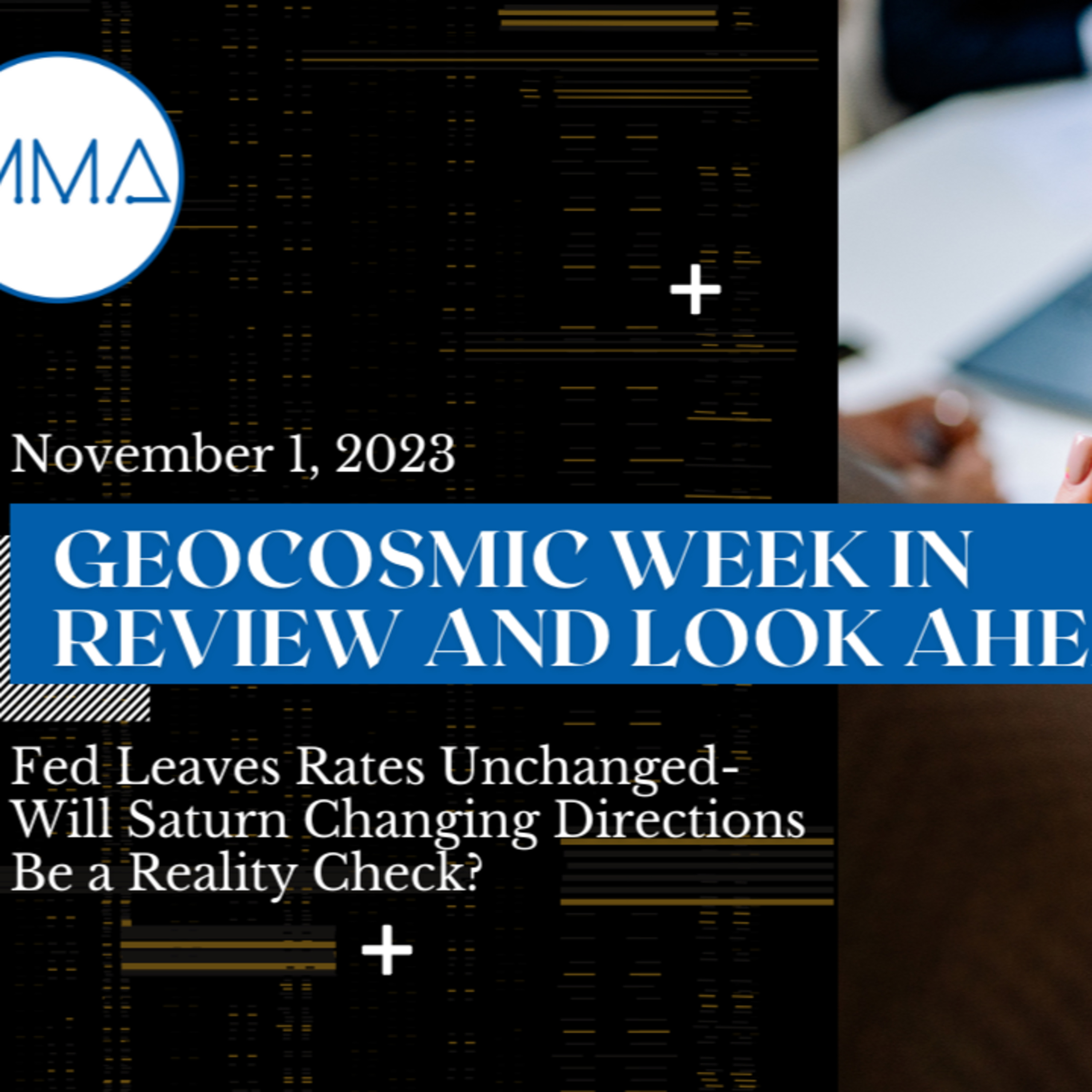 November 1, 2023: Fed Leaves Rates Unchanged- Will Saturn Changing Directions Be a Reality Check?