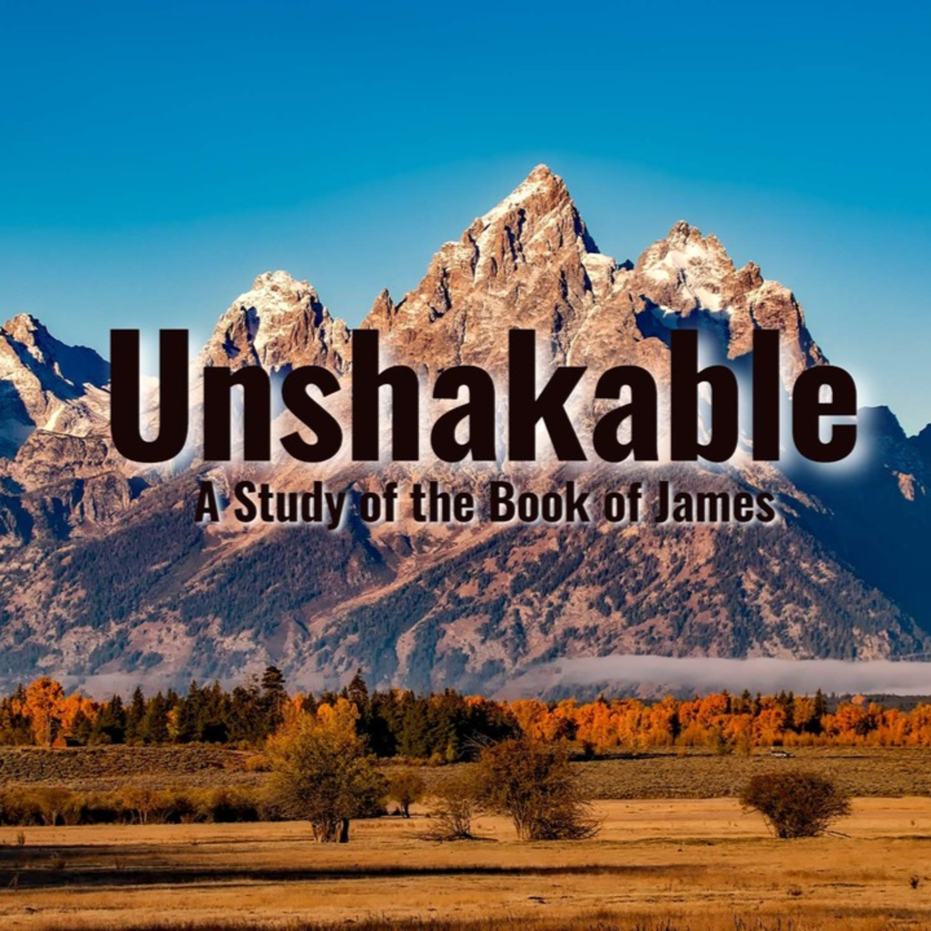 Unshakable: Faith that Speaks (Pt1) -  James 3:1-18 episode artwork