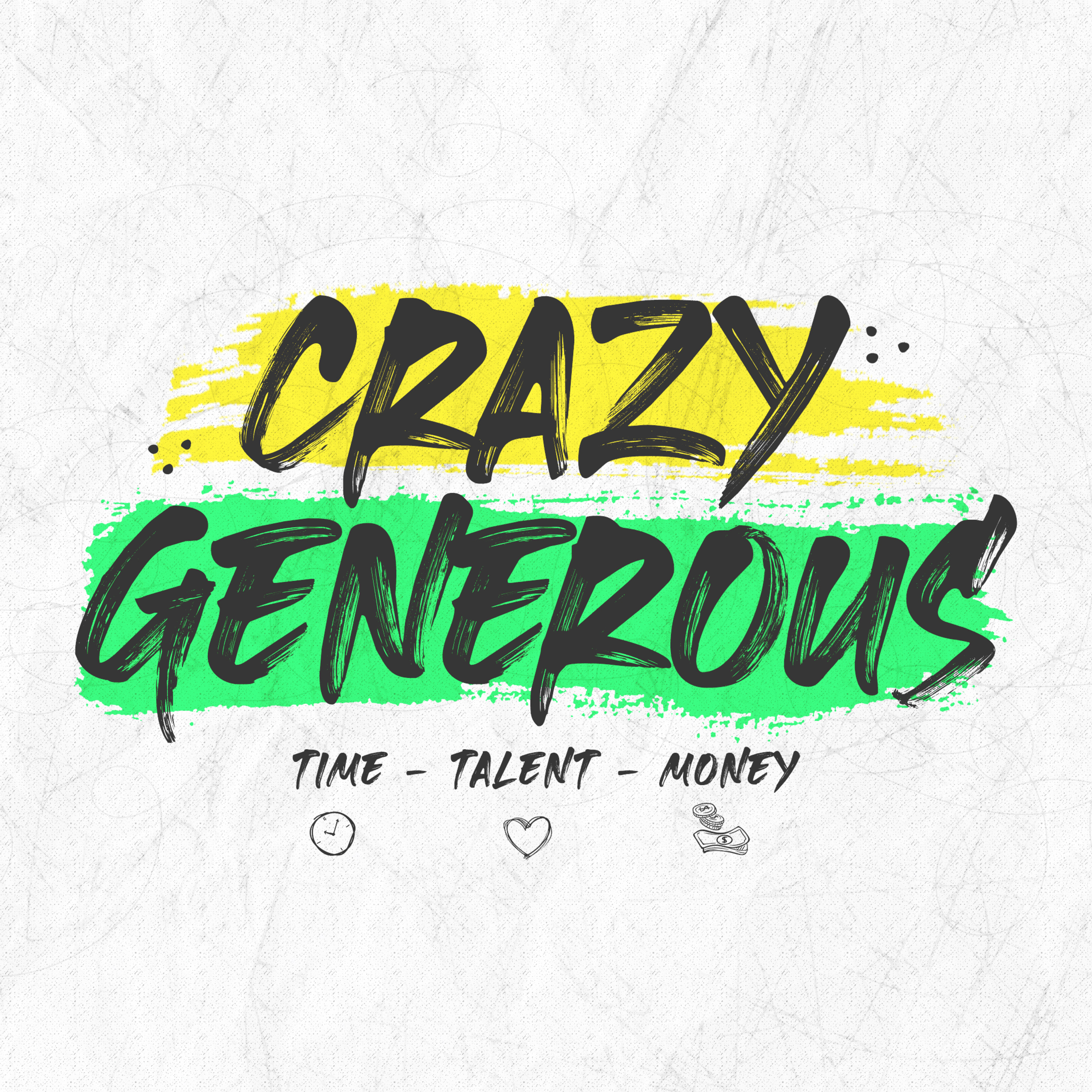 Crazy Generous with My Time - Ecclesiastes 3:1-17 episode artwork