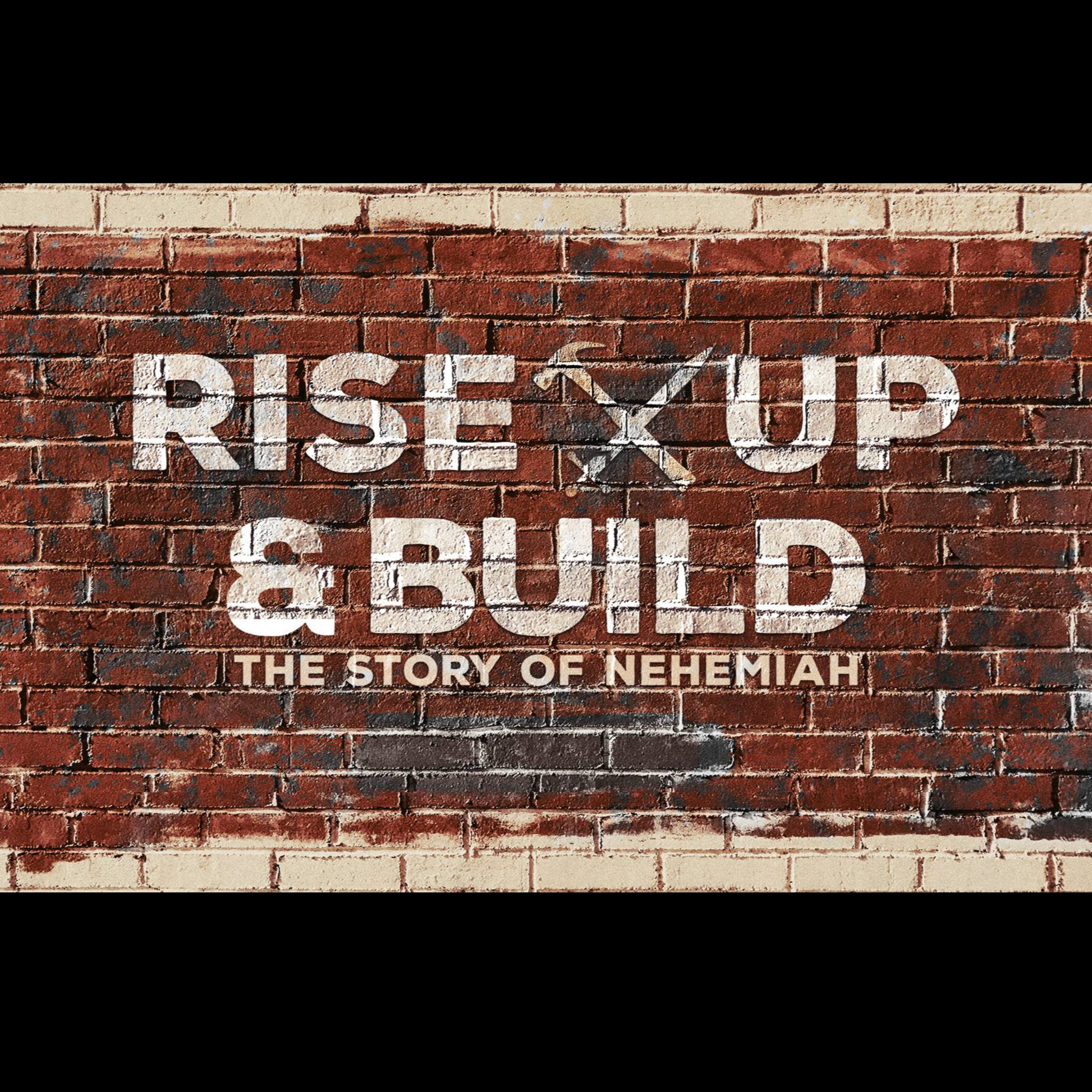 Rise Up and Build - Nehemiah 8 - The Book that Builds episode artwork