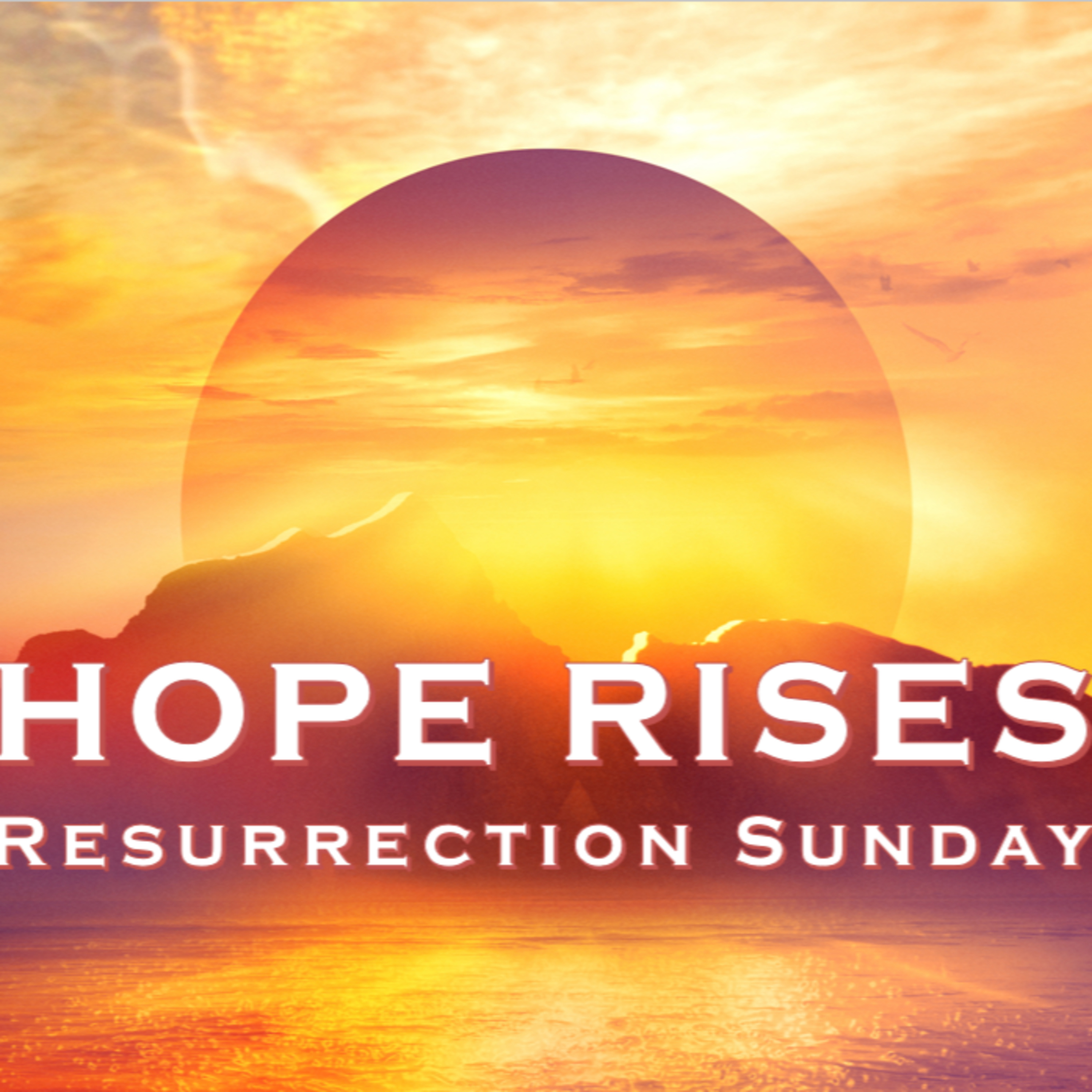 Resurrection Sunday: Hope Rises episode artwork