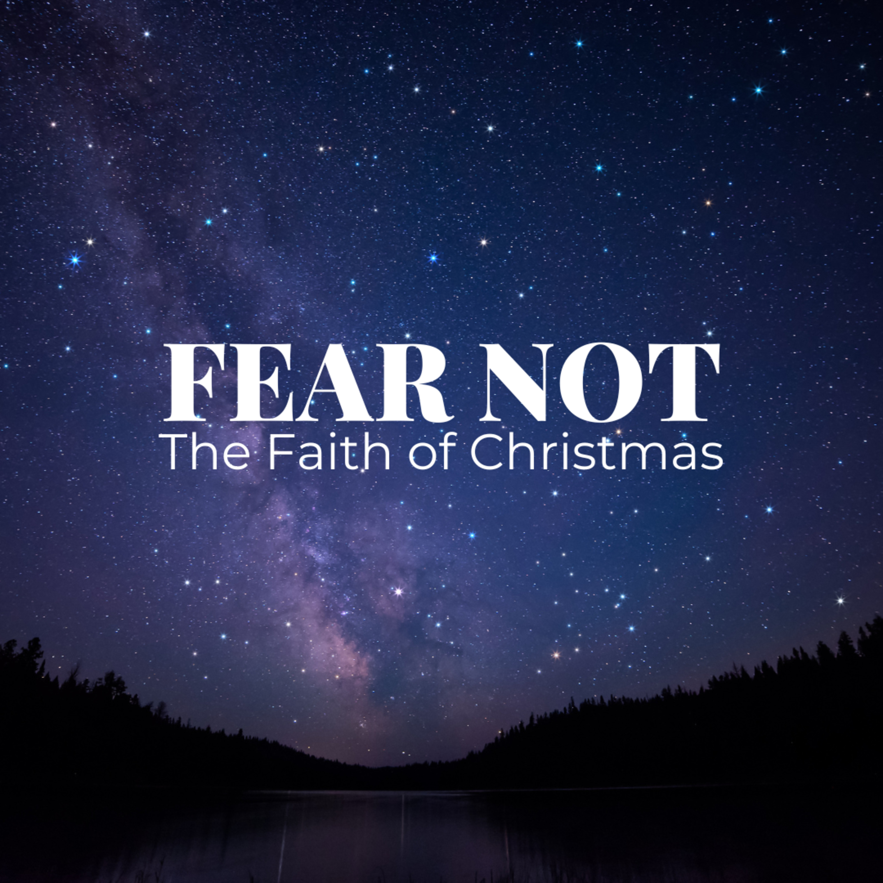 Fear Not - Behold God’s Passion - Luke 2 episode artwork