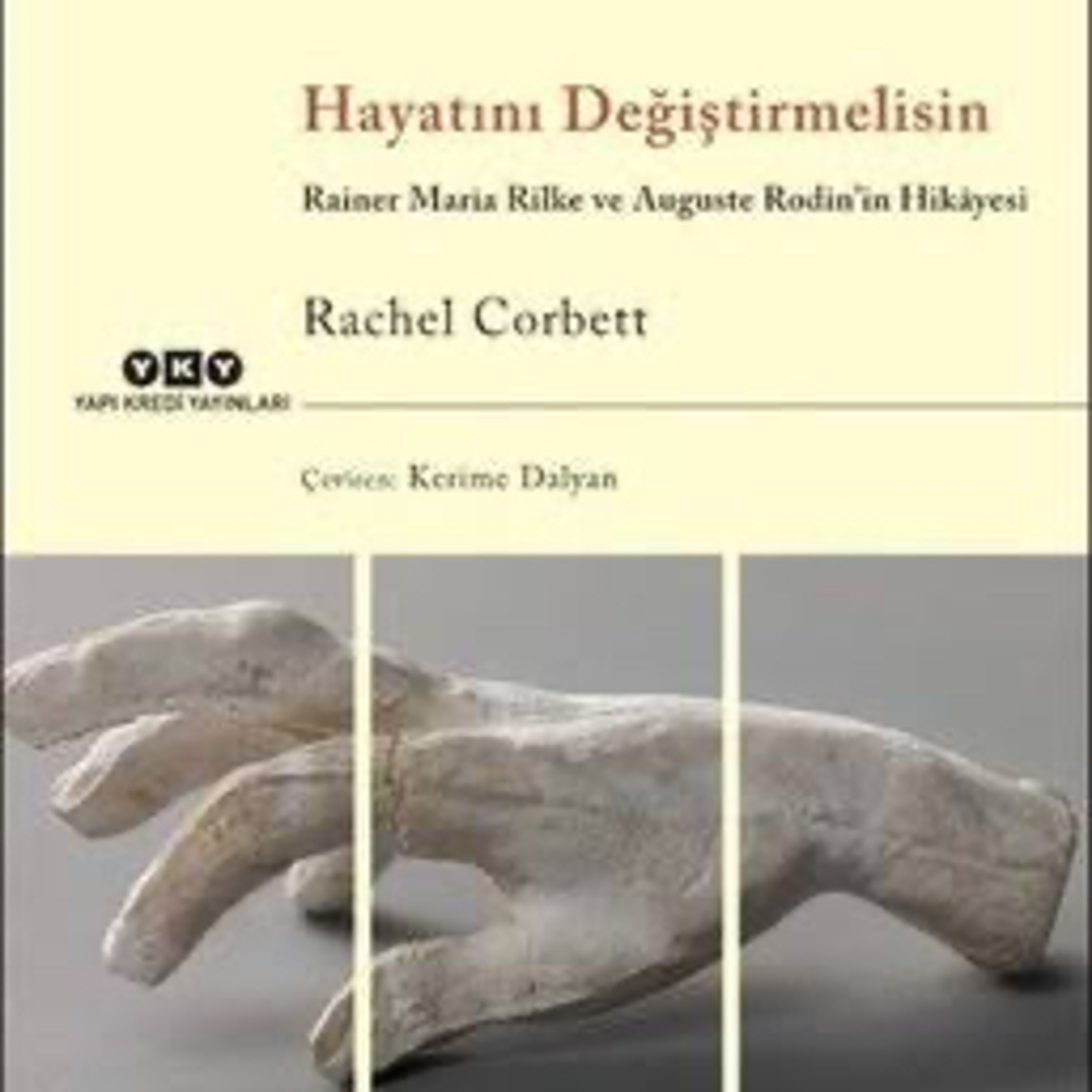 HAYATINI DEĞİŞTİRMELİSİN: Rilke ve Rodin (3) episode artwork