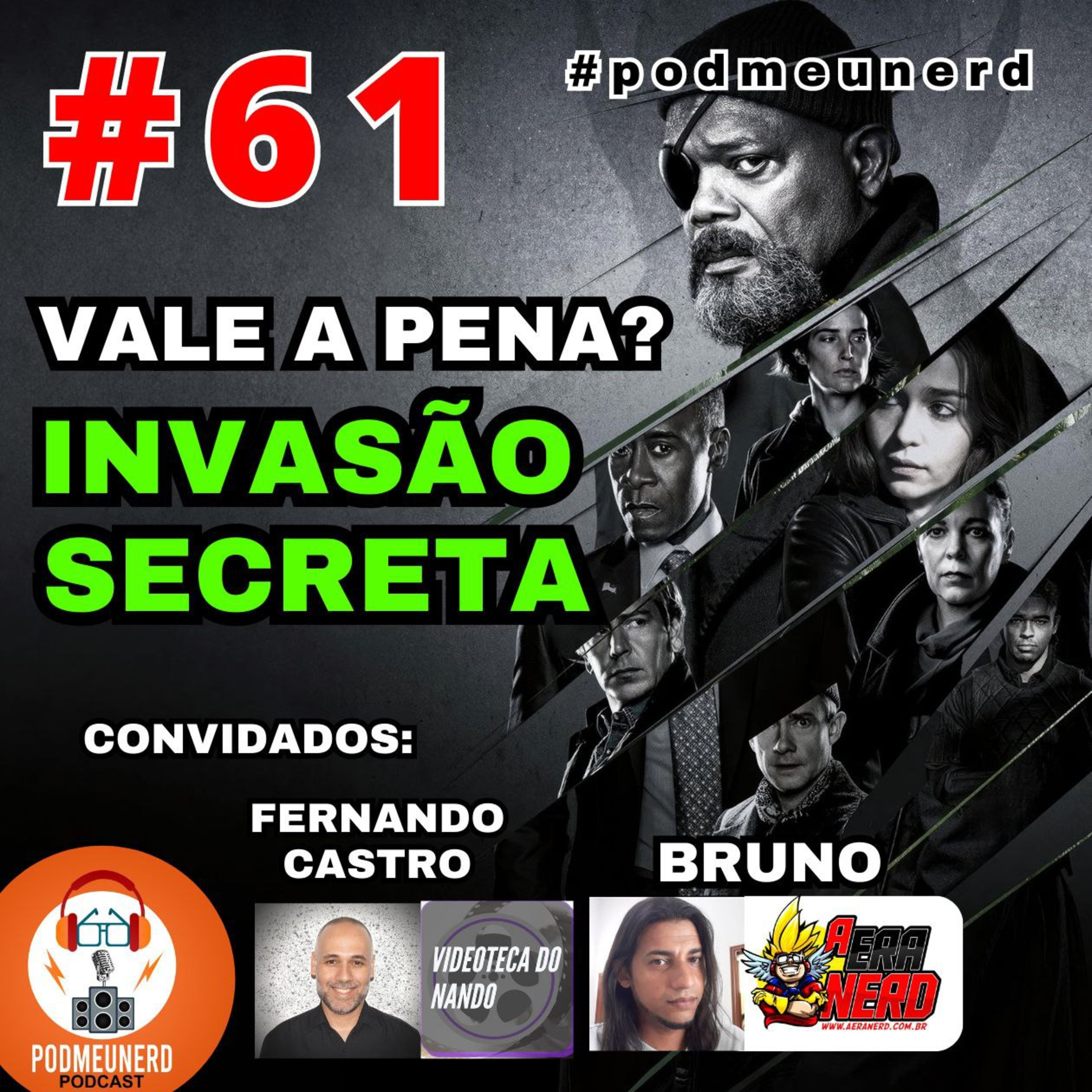 #61 - Invasão Secreta - Vale a pena? - Part. Videoteca do Nando e A Era Nerd
