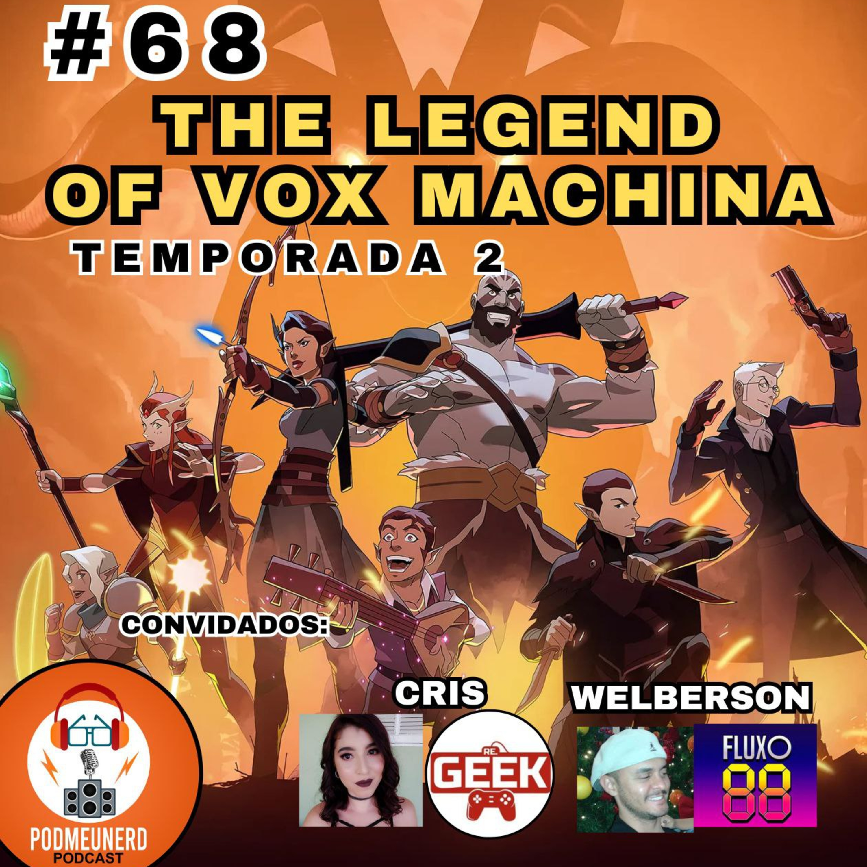#68 - The Legend of Vox Machina - Temporada 2 - Part. Fluxo 88 e ReGeek Podcast episode artwork