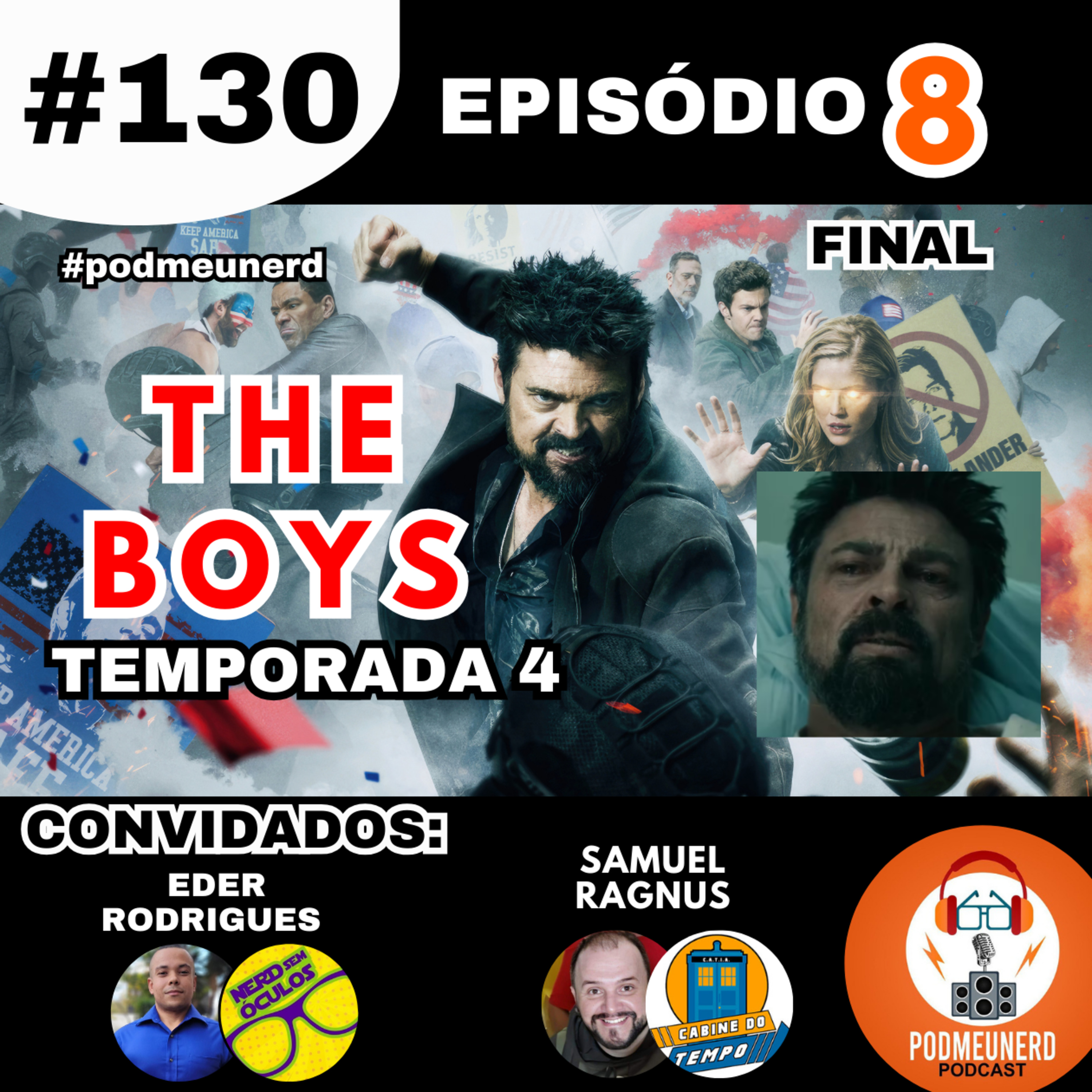 #130 - THE BOYS - Temporada 4 - EPISÓDIO 8 Final - Part. Cabine do Tempo e Nerd Sem Óculos - #podmeunerd episode artwork