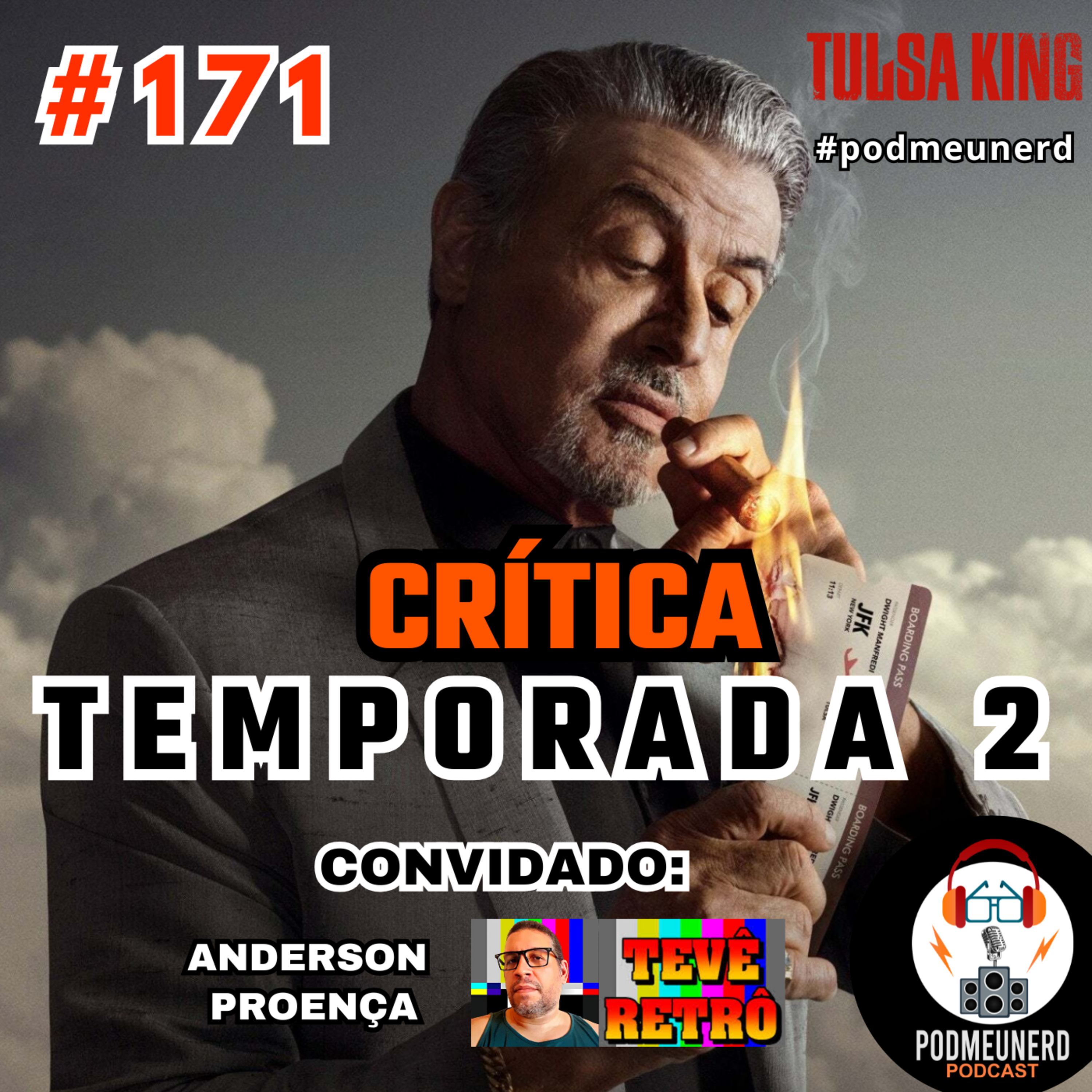 #171 - TULSA KING - Temporada 2 - É BOA? - Feat. Tevê Retrô  episode artwork