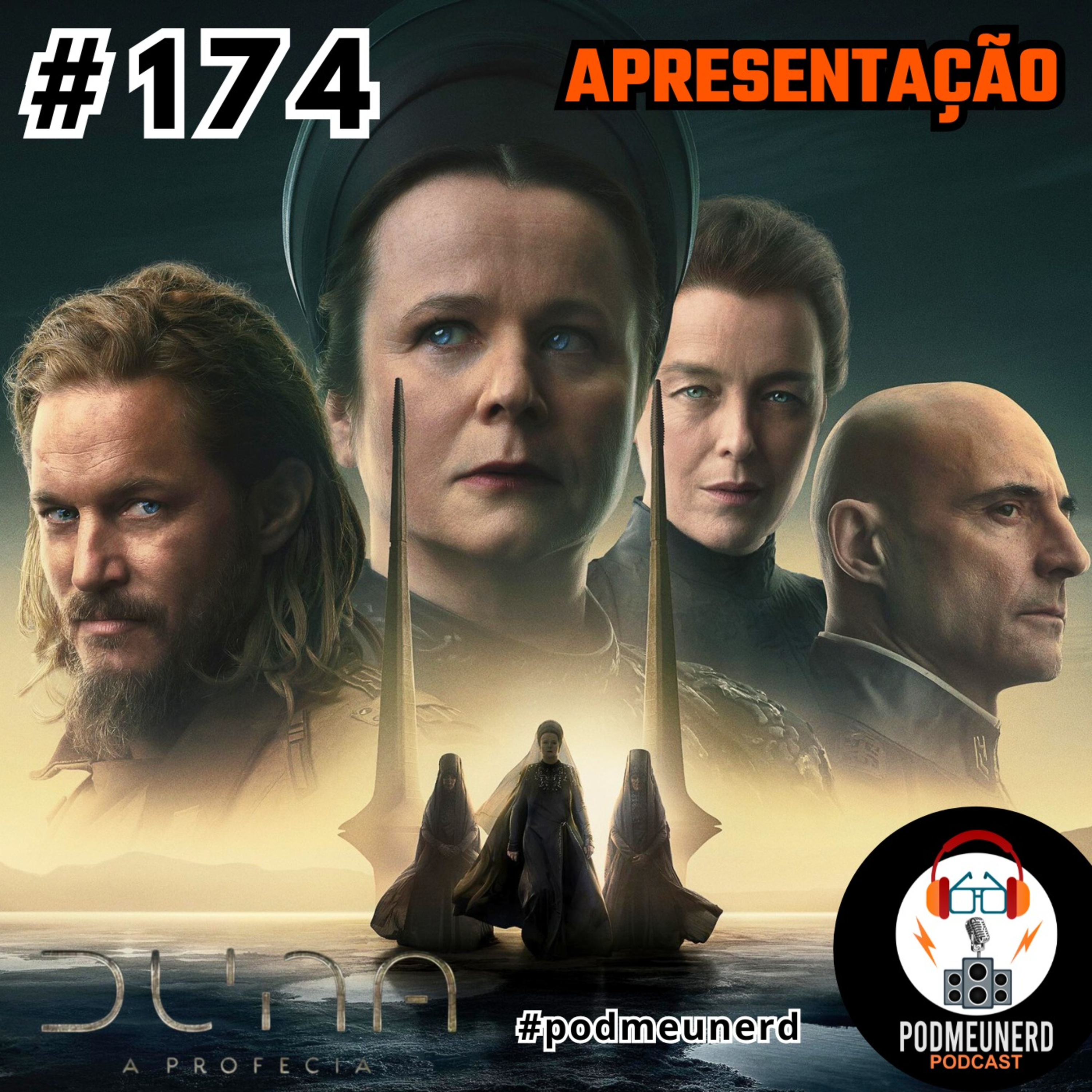 #174 - DUNA: A Profecia - APRESENTAÇÃO DA SÉRIE - Feat. A Era Nerd 