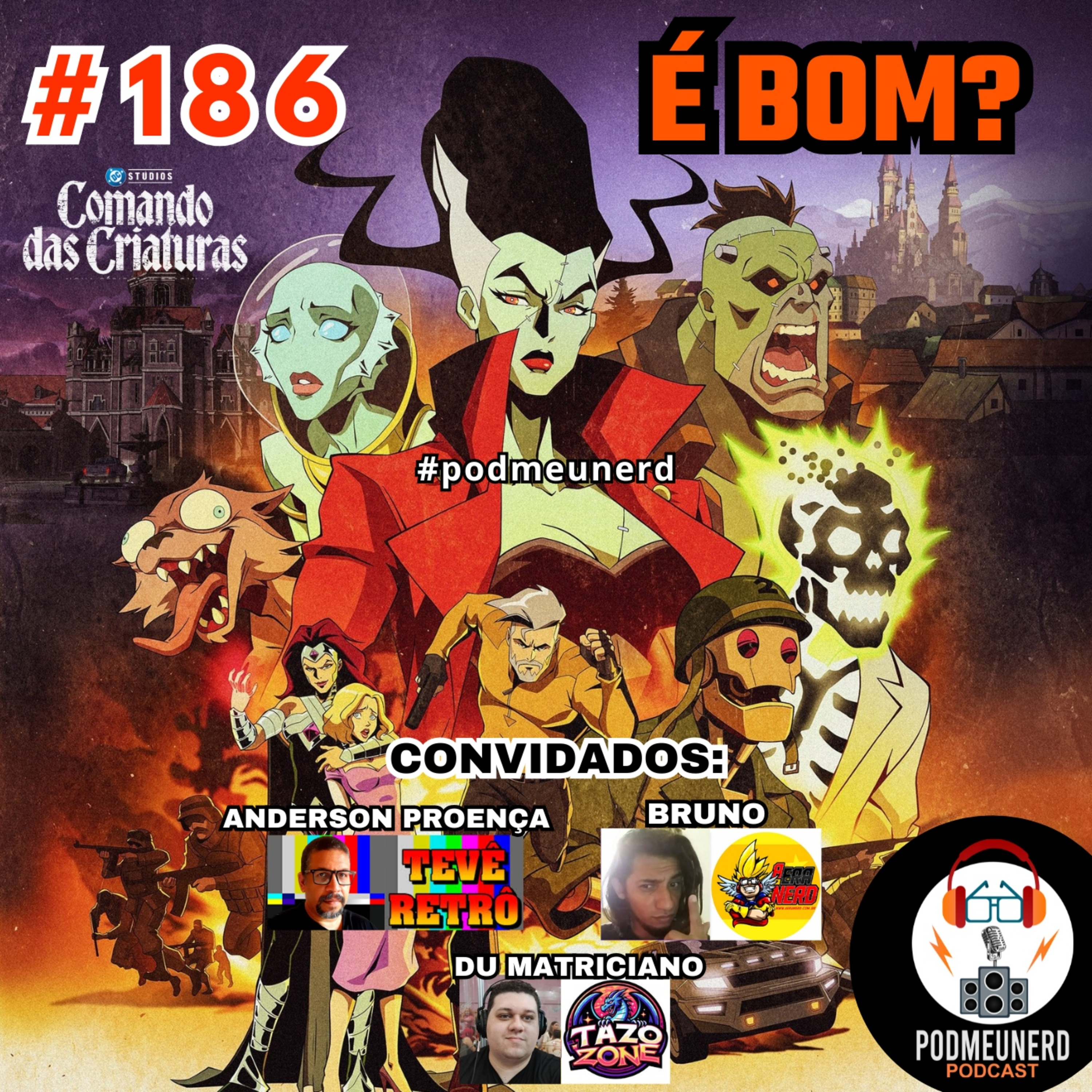 #186 - COMANDO DAS CRIATURAS - é BOM? - Feat. Tevê Retrô, Tazo Zone e A Era Nerd  episode artwork