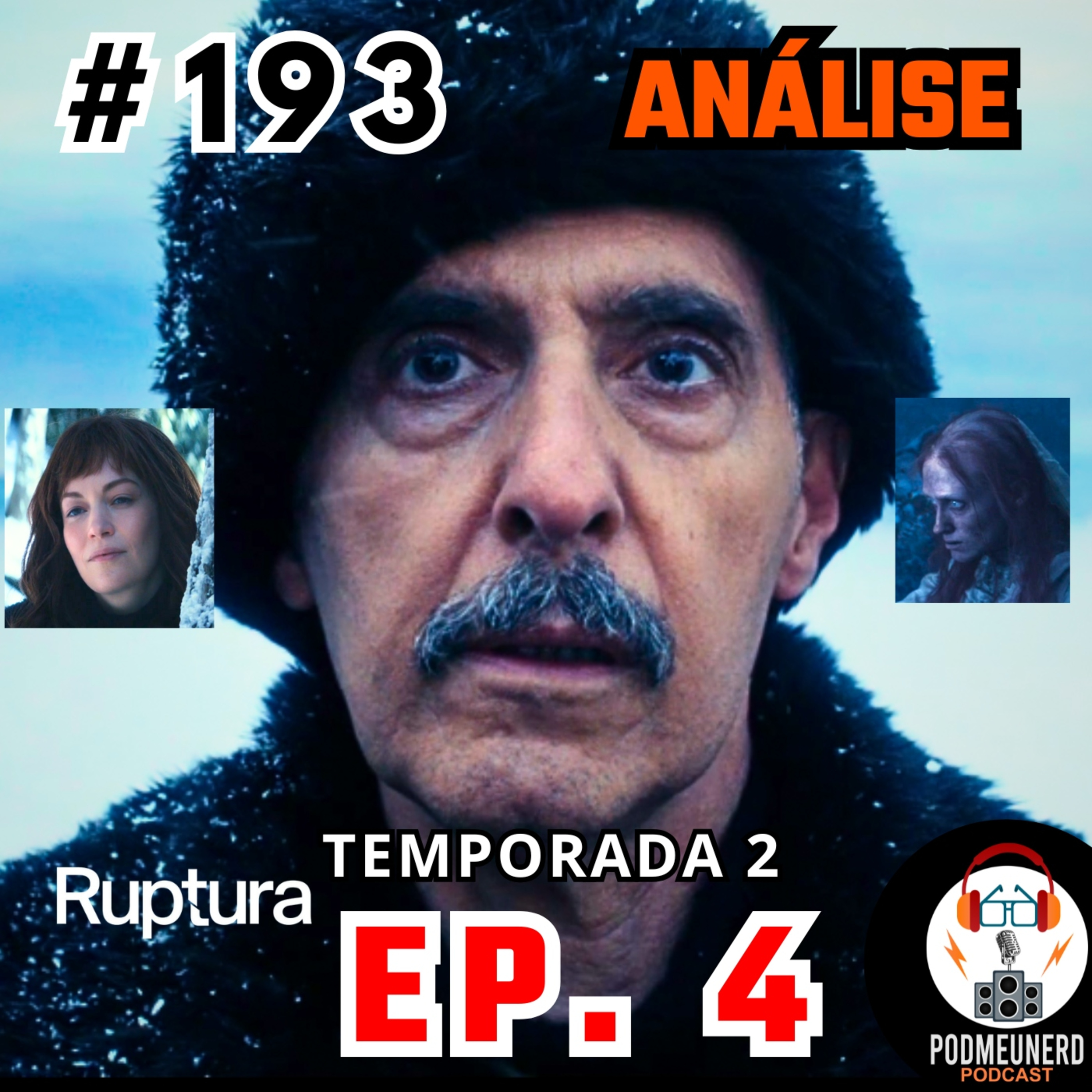 #193 - RUPTURA - 2x04 - Ousadia e Verdade - ANÁLISE - Feat. A Era Nerd episode artwork