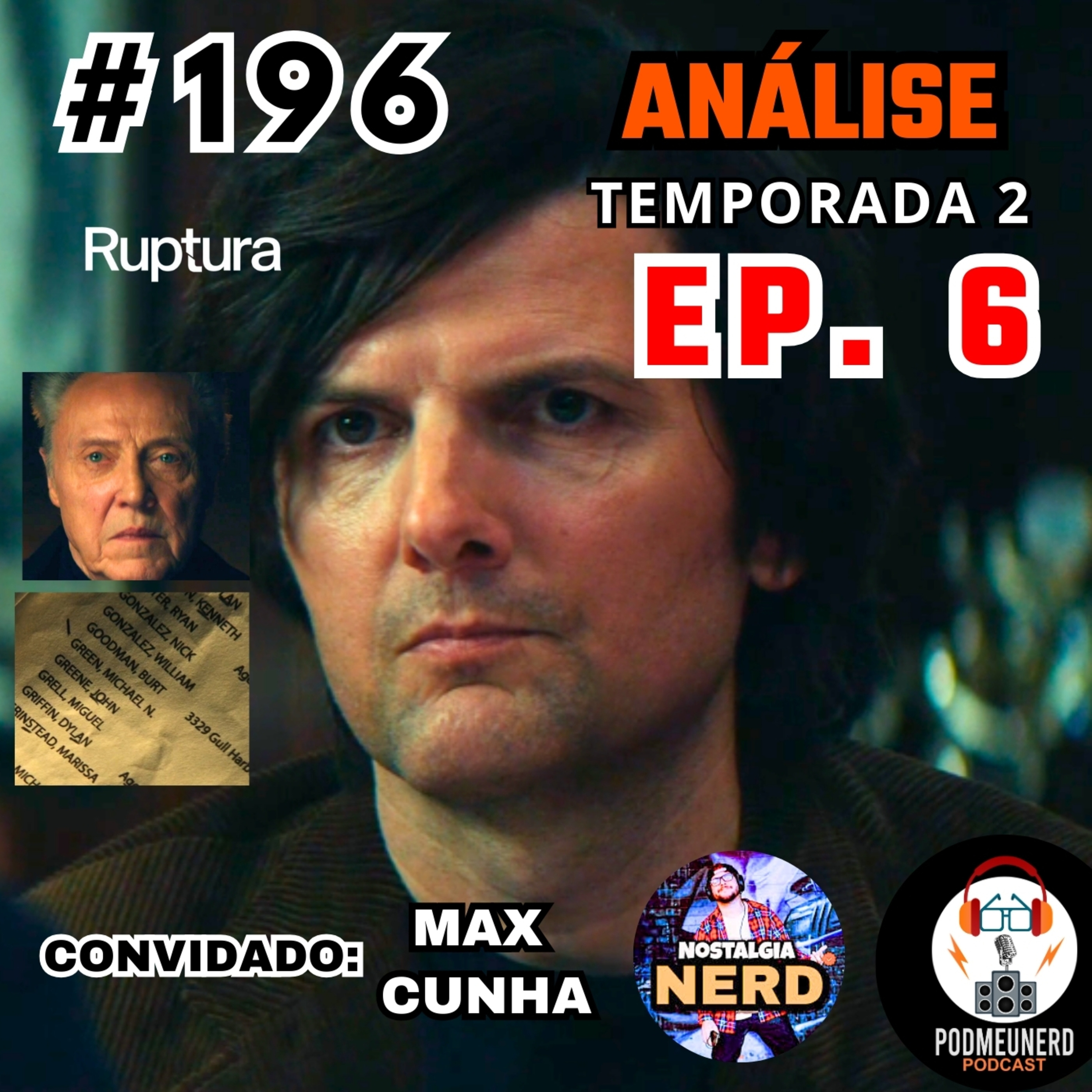 #196 - RUPTURA - 2x06 - Mentiras? - ANÁLISE - Feat. Nostalgia Nerd Oficial