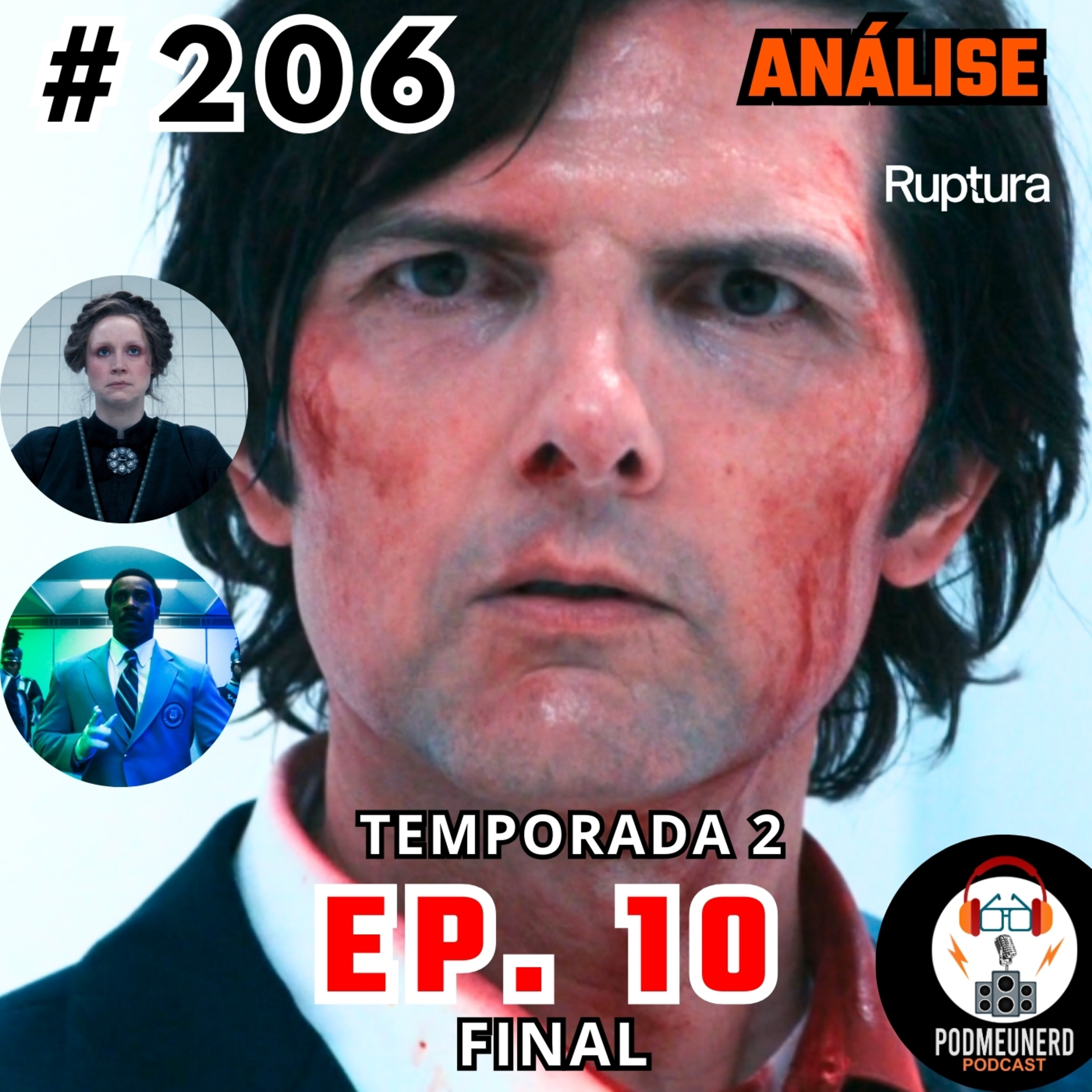 #206 - RUPTURA - 2x10 - Um Grande FINAL? - ANÁLISE - Feat. A Era Nerd episode artwork