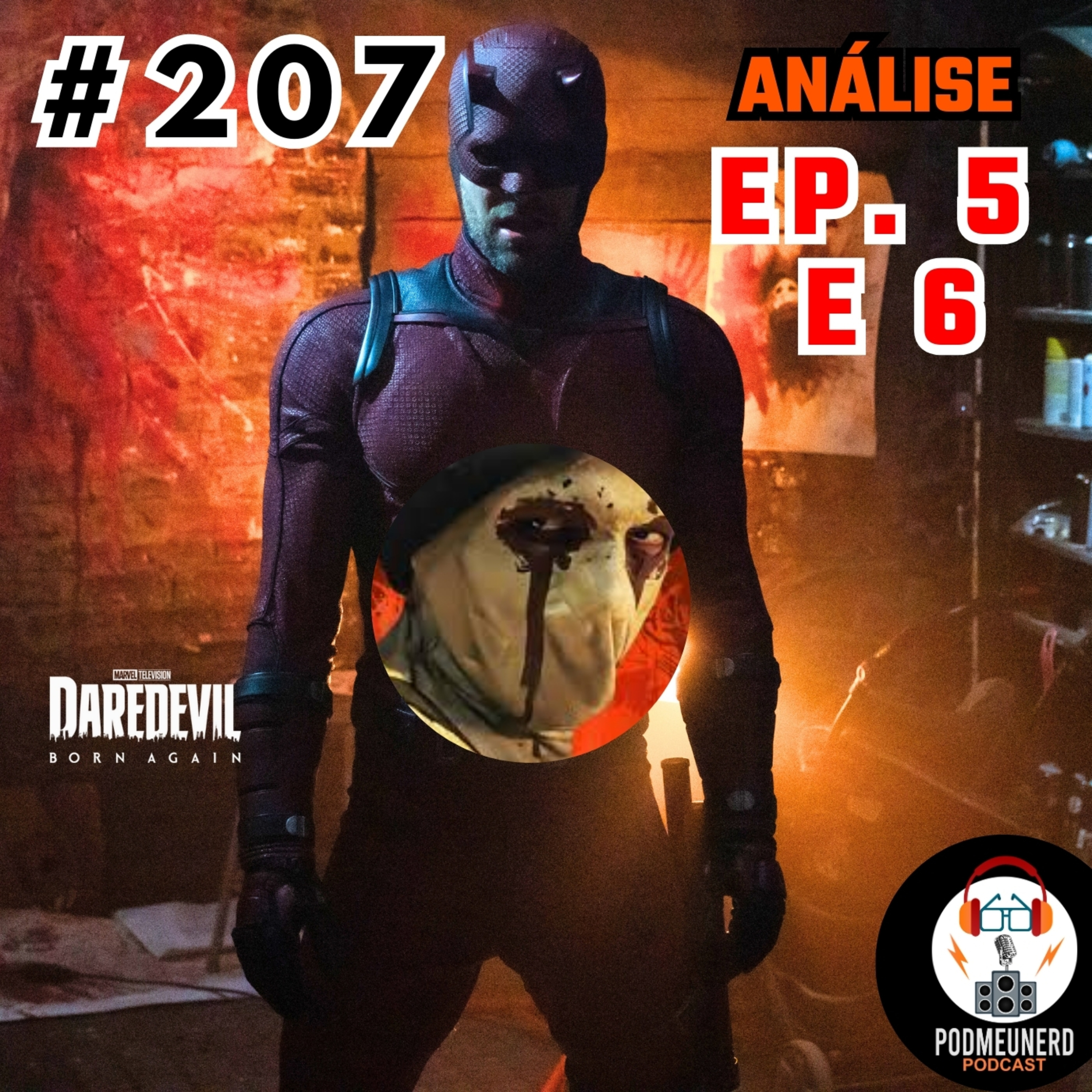 #207 - DEMOLIDOR: RENASCIDO - EP. 05 e 06 - O Herói Voltou? - ANÁLISE - Feat. Super Multiverso