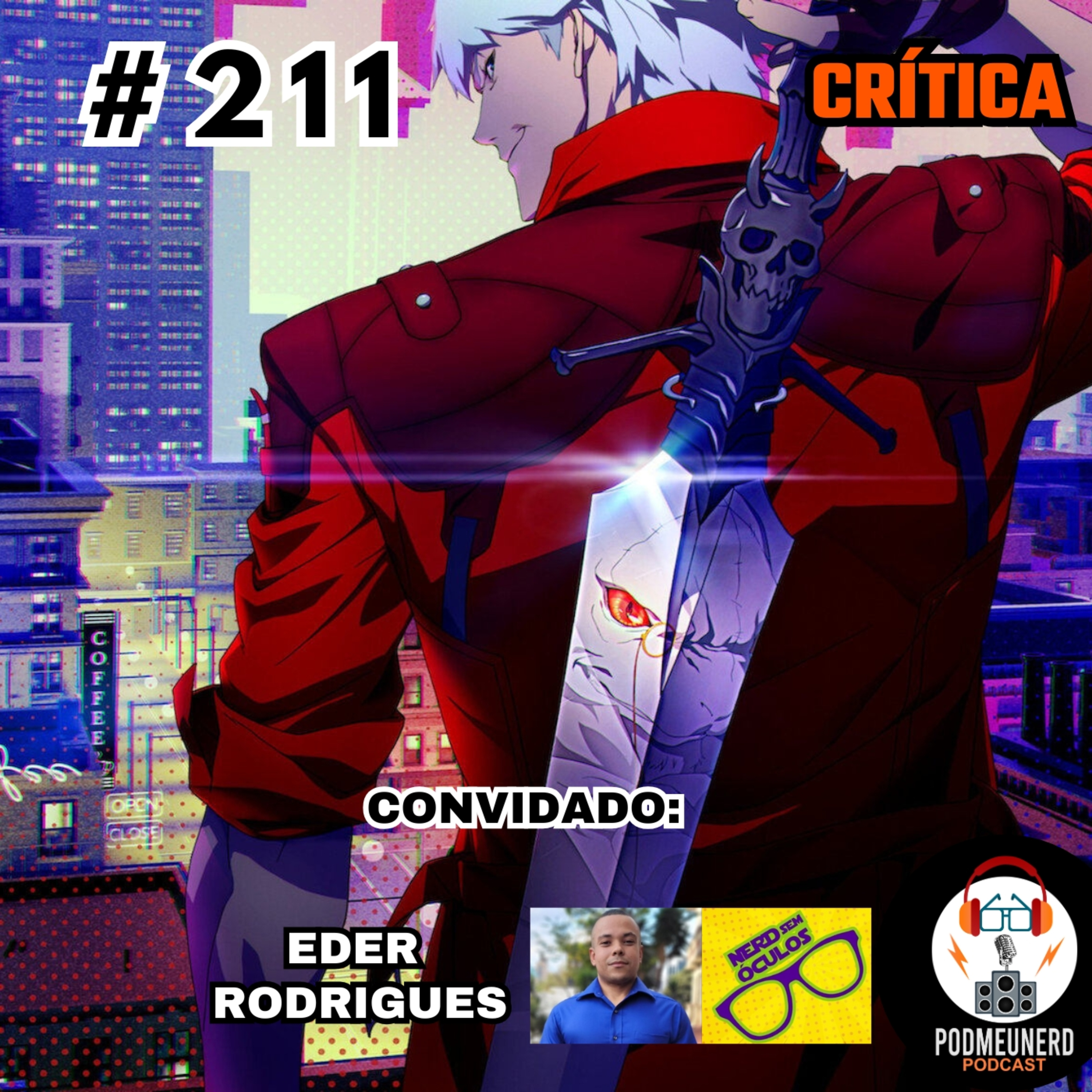 #211 - DEVIL MAY CRY (Netflix) - CRÍTICA - Feat. Nerd Sem Óculos episode artwork