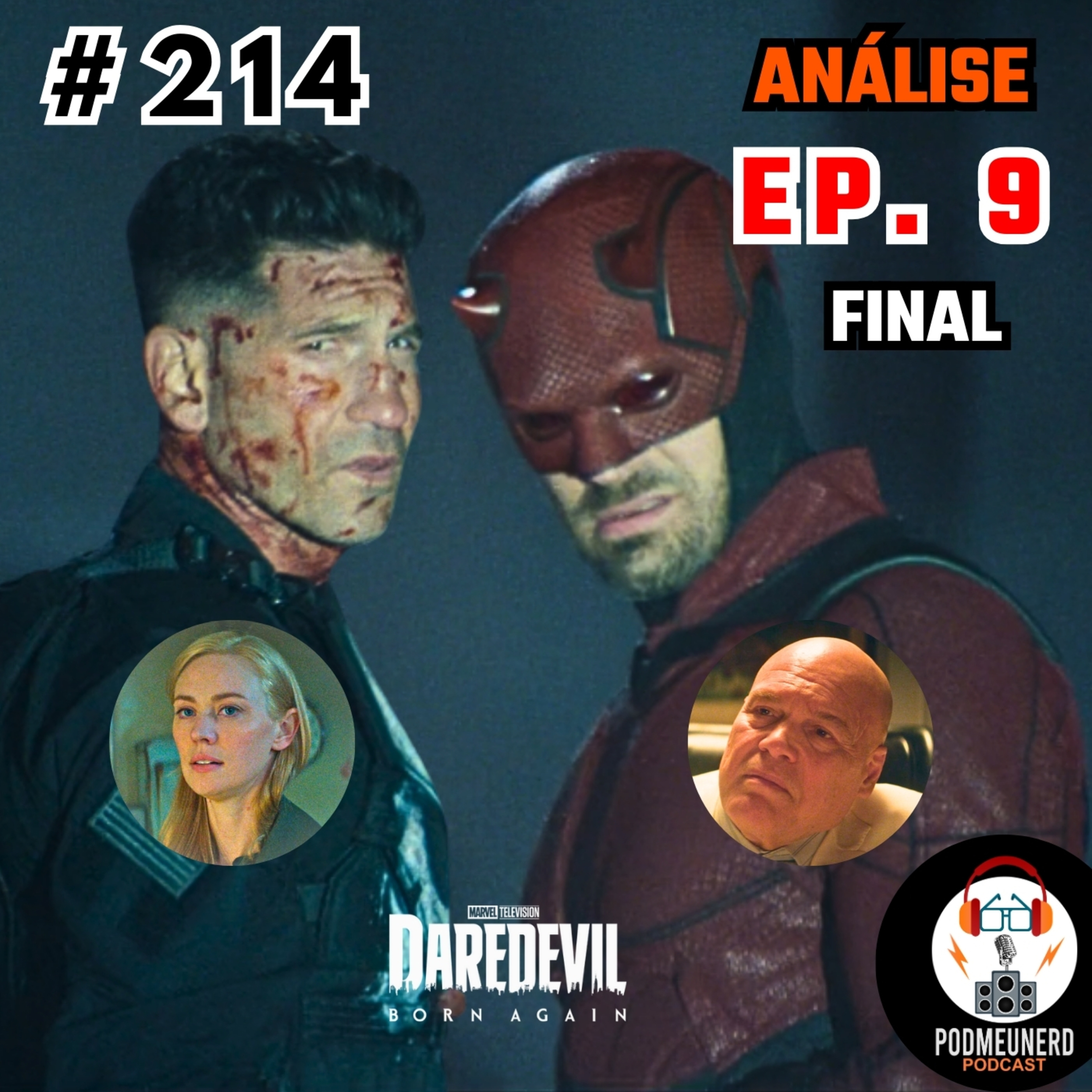 #214 - DEMOLIDOR: RENASCIDO - EP. 09 - Final Decepcionante? - ANÁLISE episode artwork