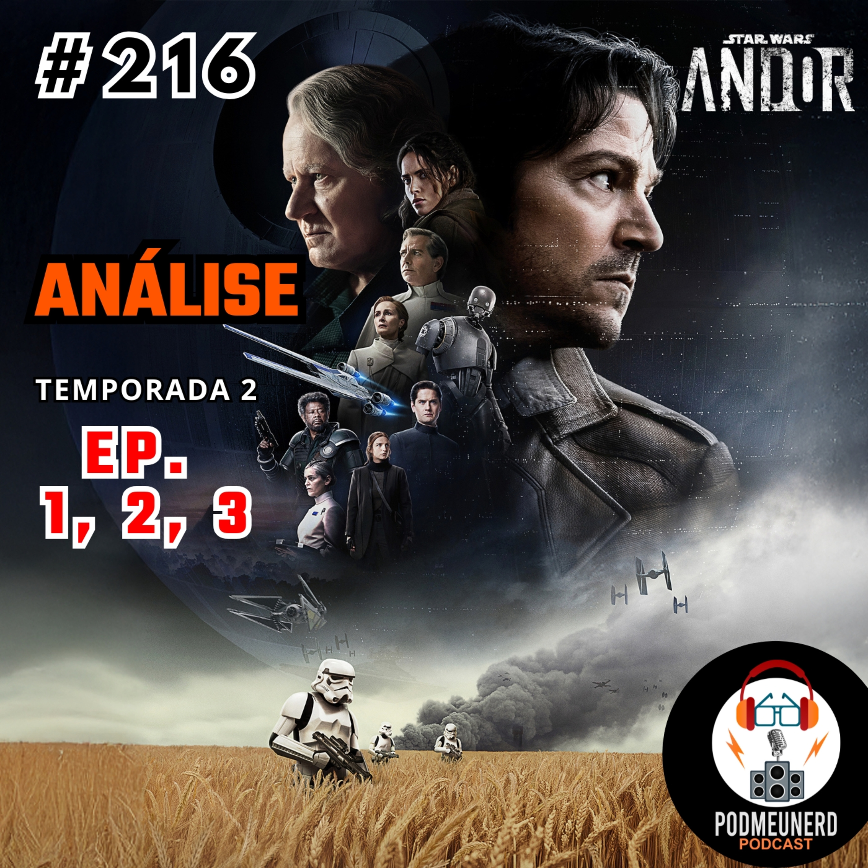 #216 - ANDOR - Temporada 2 - EP. 1, 2 e 3 - ANÁLISE