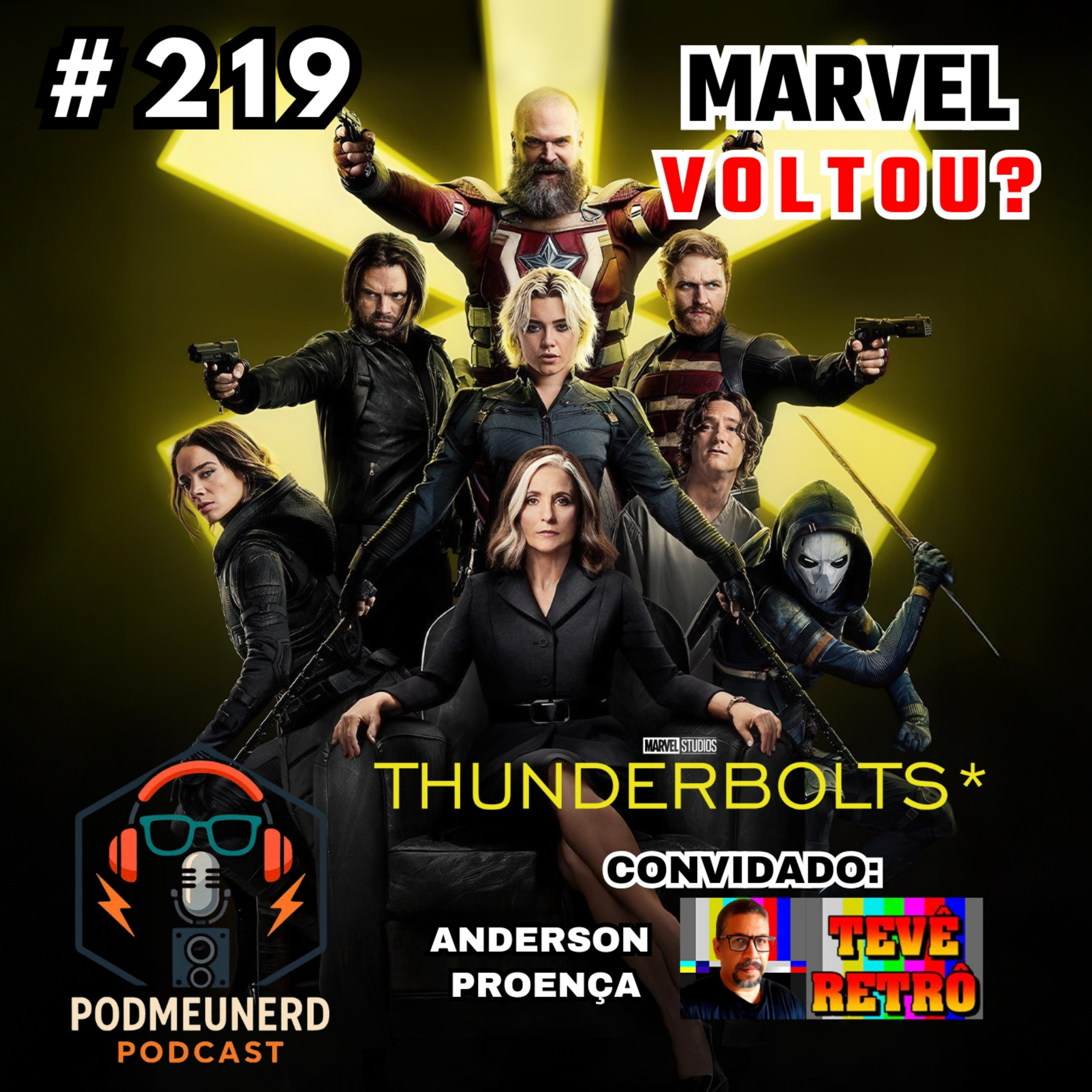 #219 - THUNDERBOLTS* - Marvel Voltou? - Feat. Tevê Retrô episode artwork