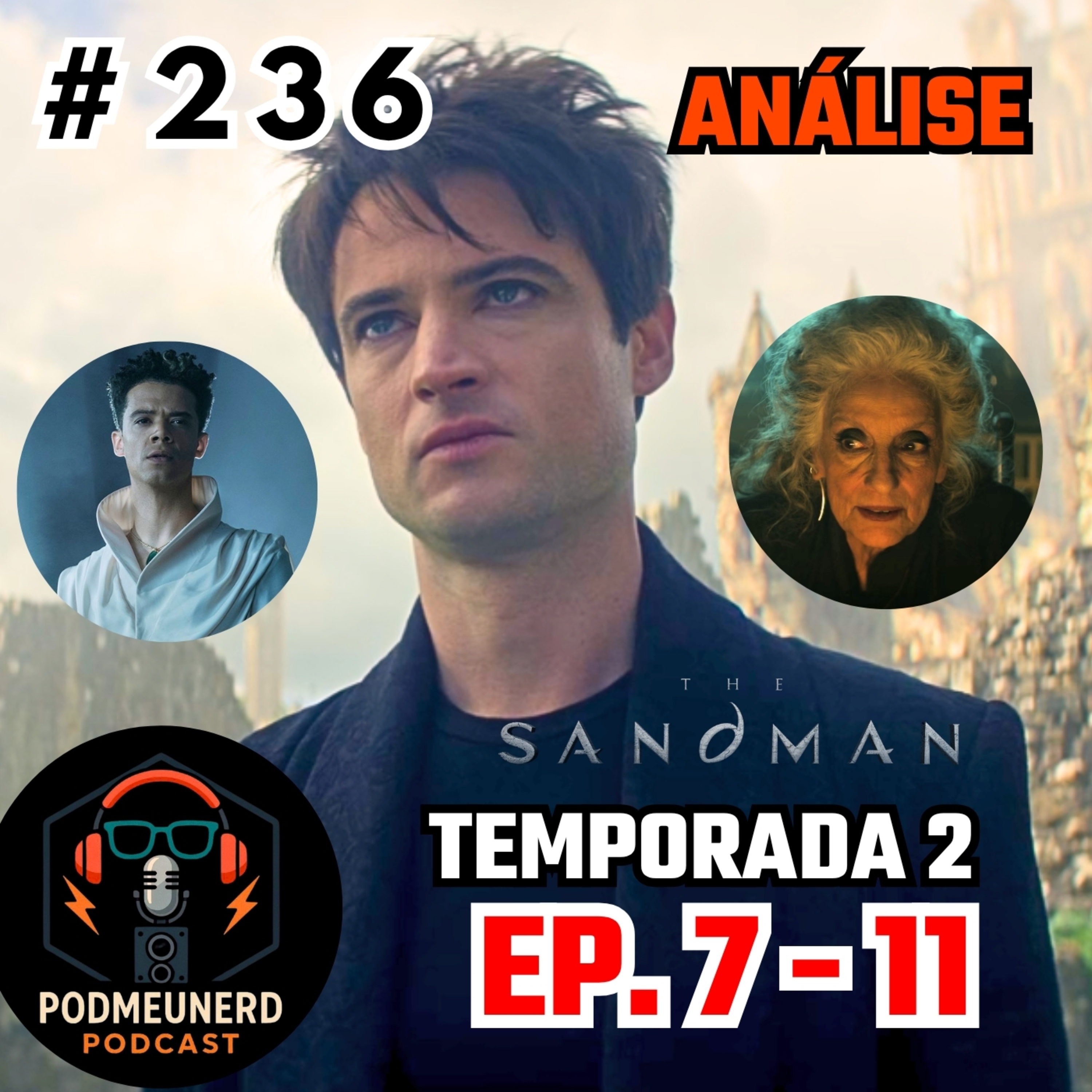 #236 - SANDMAN - TEMPORADA 2 - VOLUME 2 - Final? - ANÁLISE