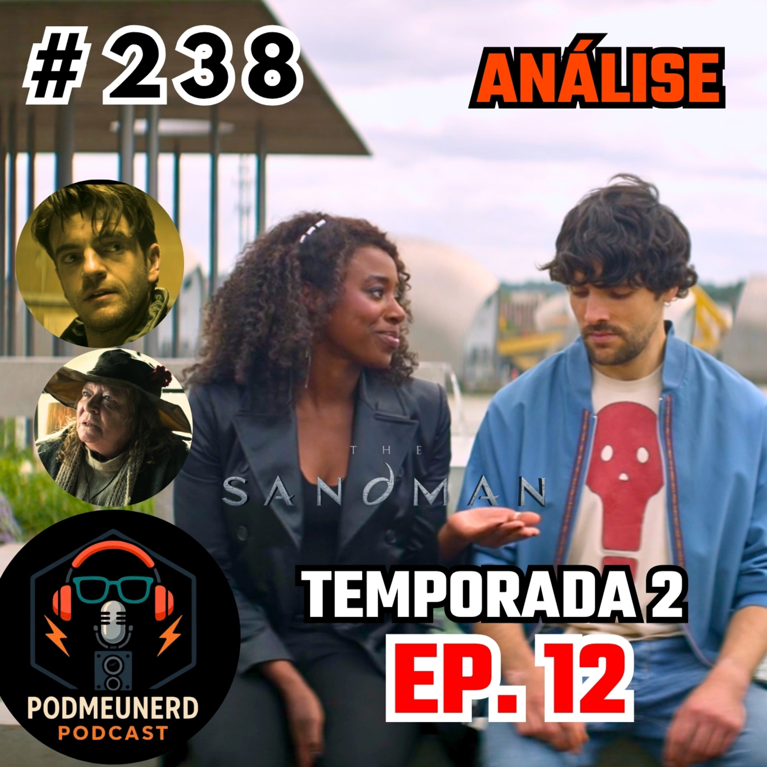 #238 - SANDMAN - TEMPORADA 2 - EP. 12 - Reflexão e Vida - ANÁLISE - Feat. Fluxo 88 episode artwork