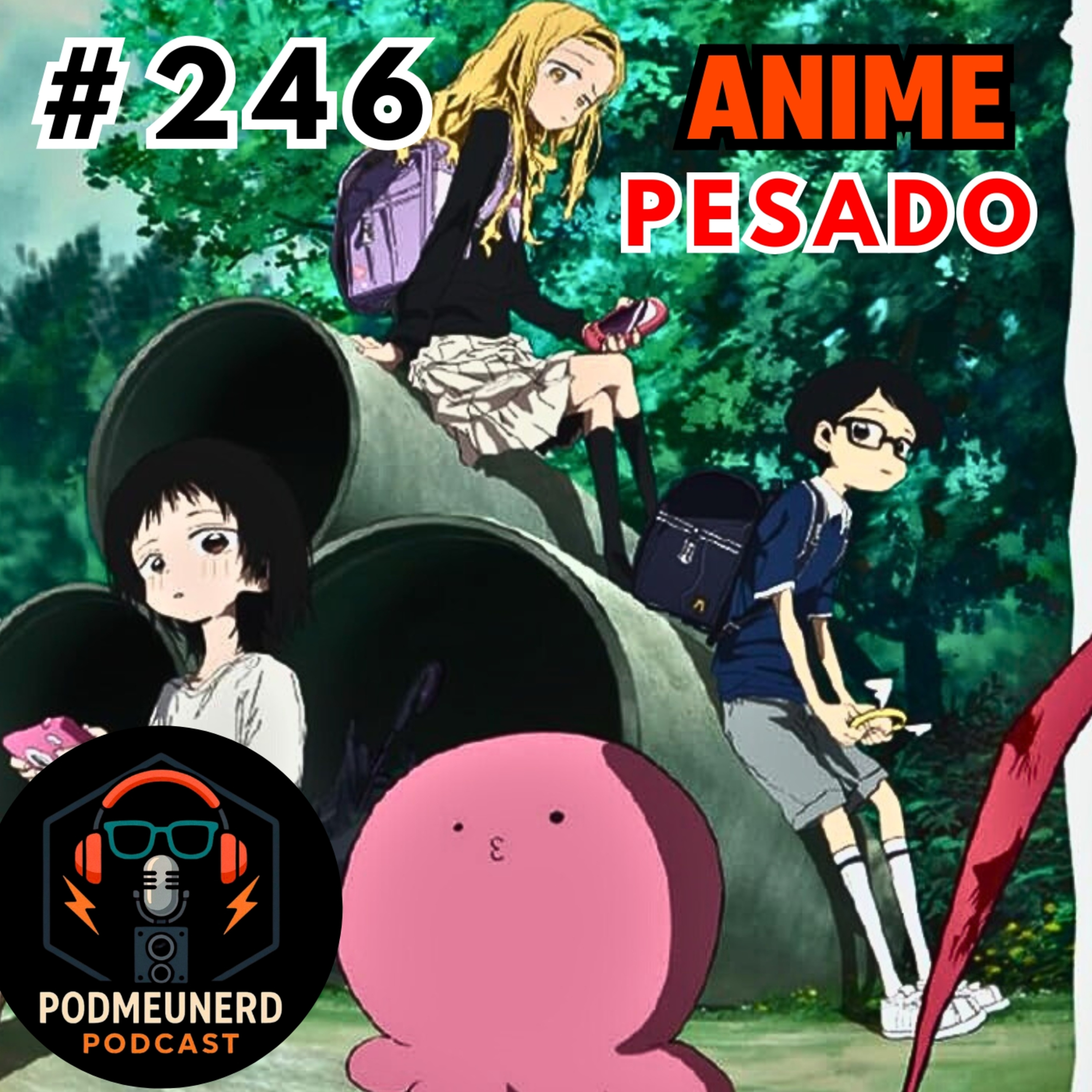 #246 - TAKOPI - O anime mais PESADO do ano? - Feat. Nerd Sem Óculos