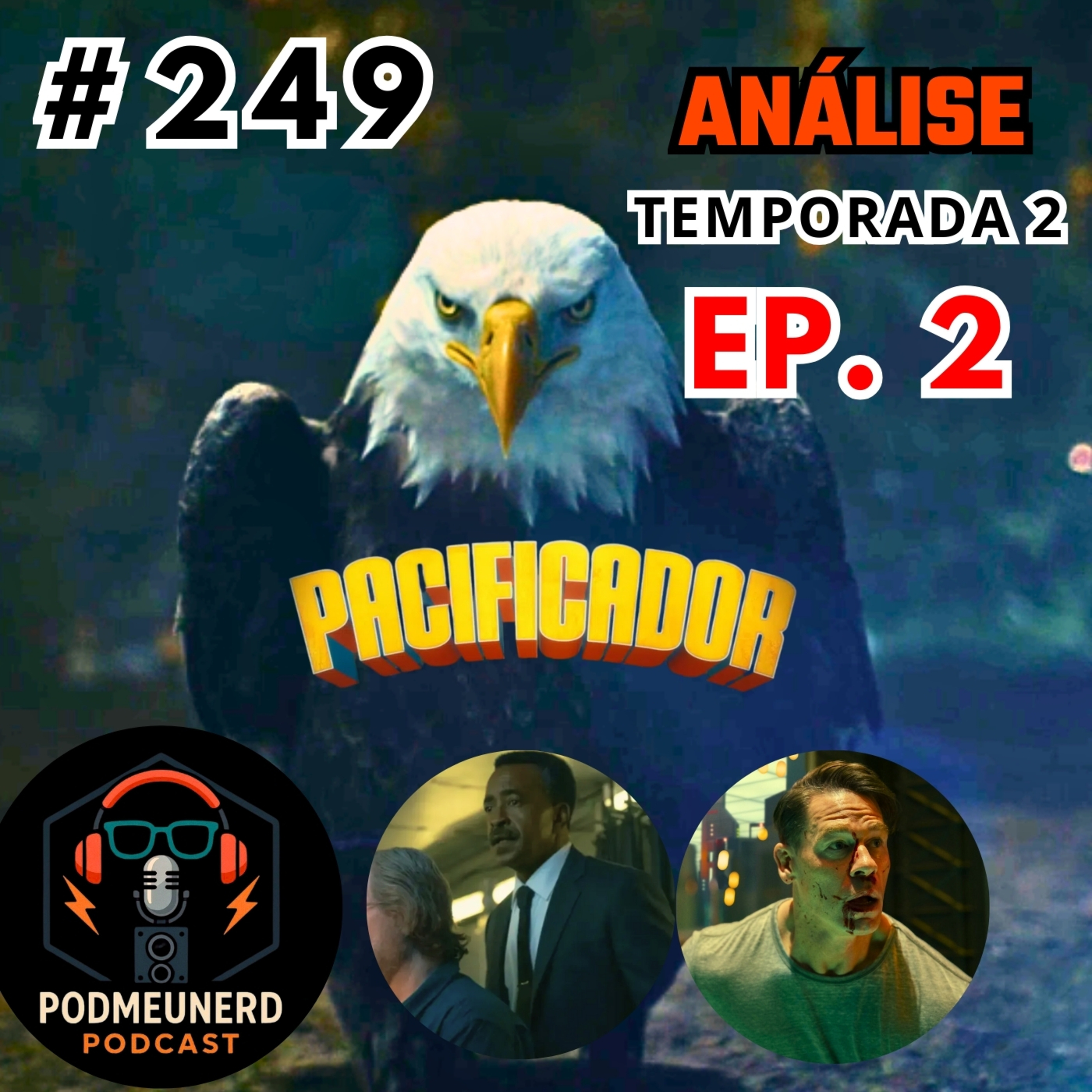 #249 - PACIFICADOR - 2x02 - EAGLY Protagonista - ANÁLISE - Feat. Dropes Reviews episode artwork