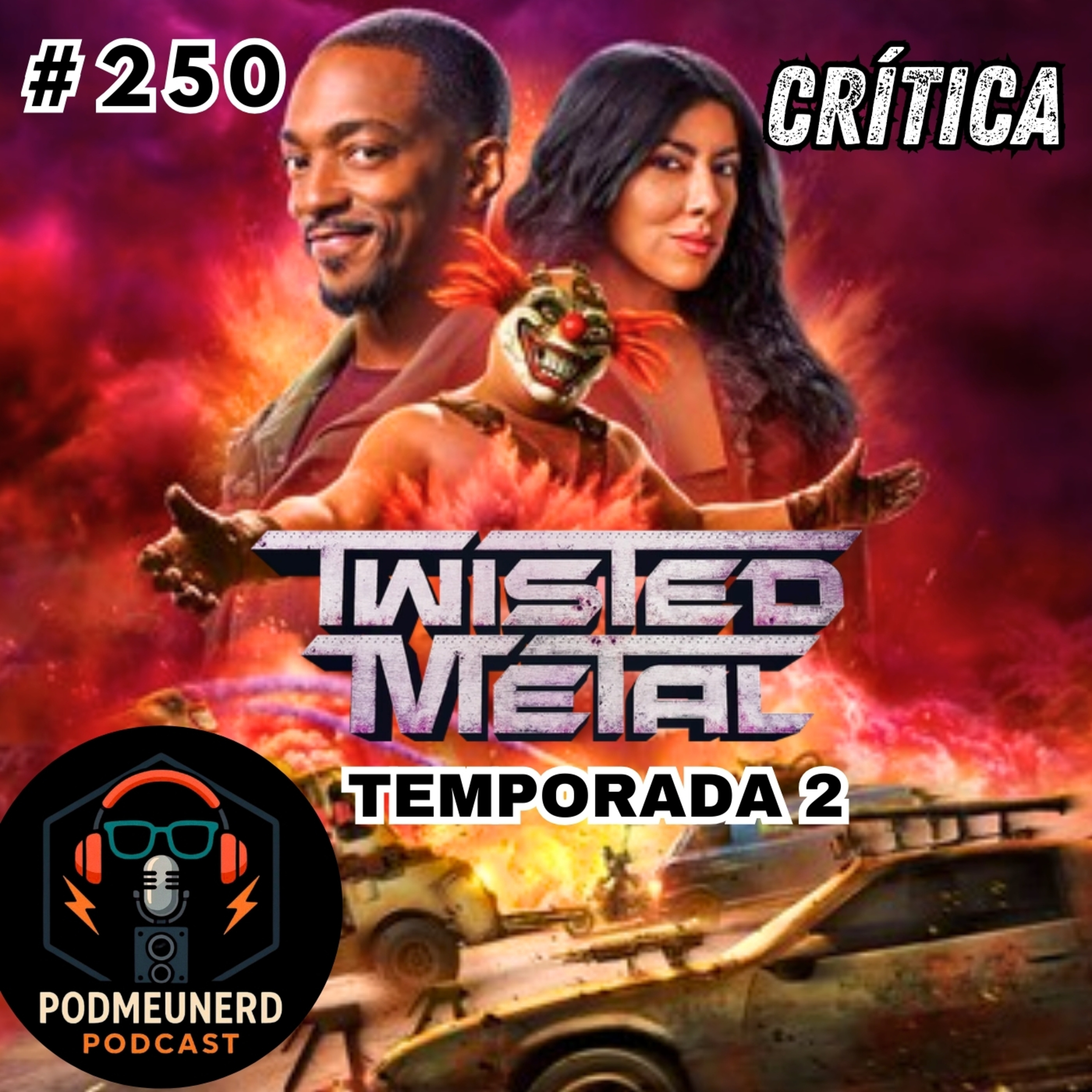 #250 - TWISTED METAL - TEMPORADA 2 É Boa? - Feat. Dropes Reviews