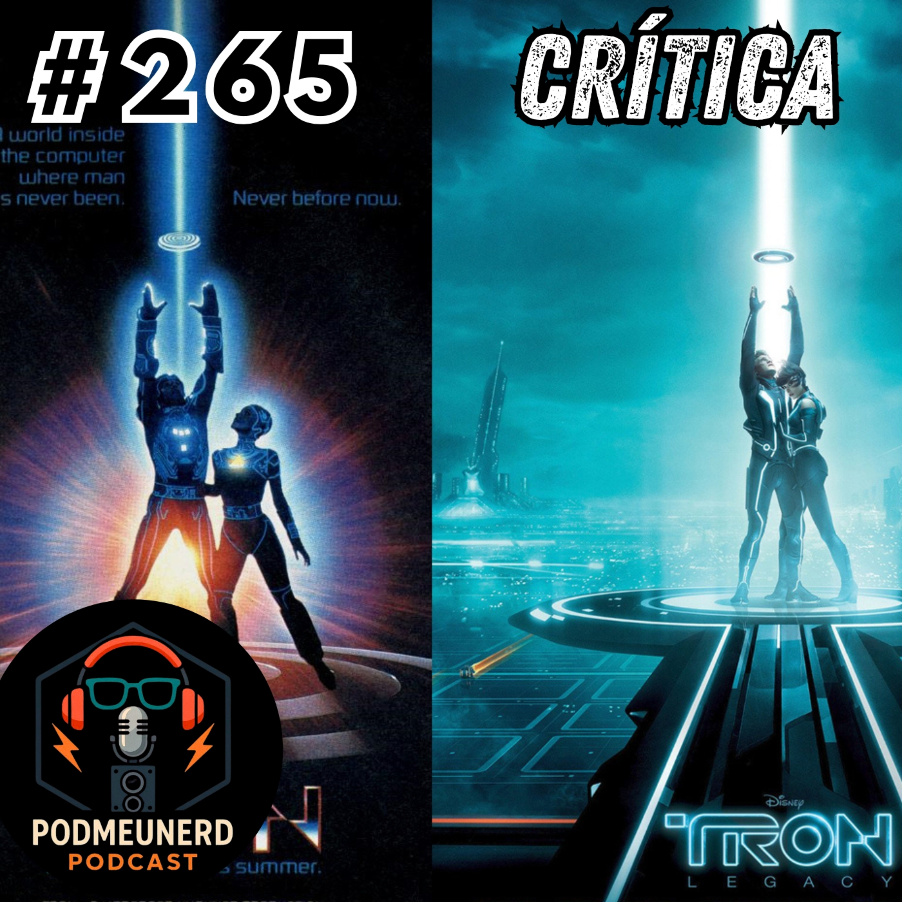#265 - TRON 1 E 2 - É BOM? - Feat RC Cast e A Era Nerd episode artwork