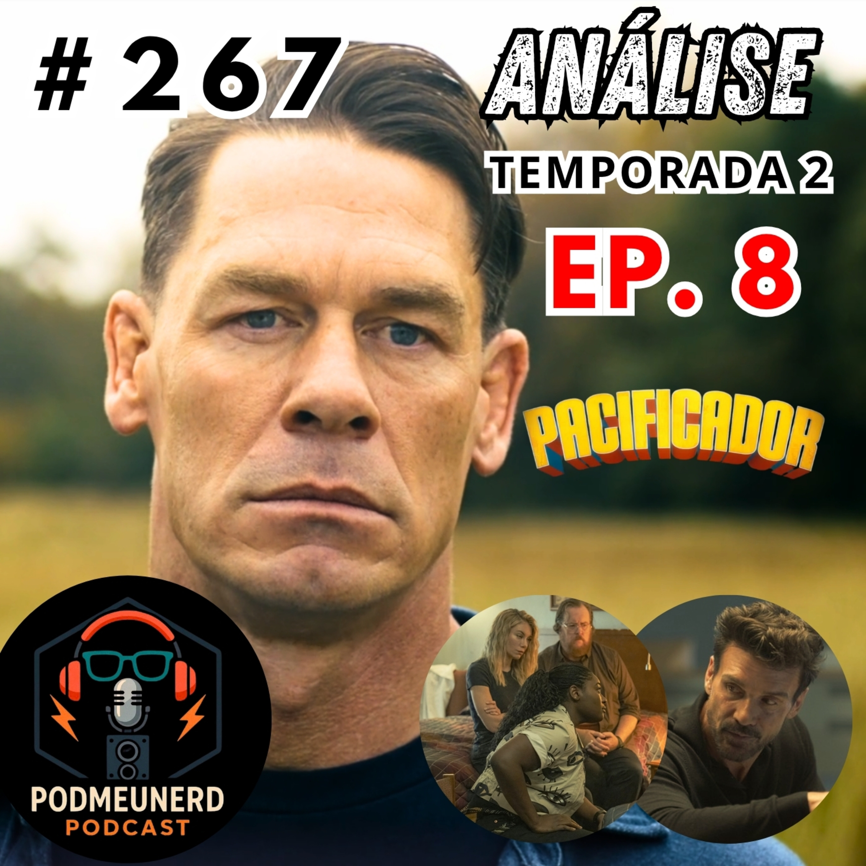 #267 - PACIFICADOR - 2x08 - Final DCepcionante? - ANÁLISE - Feat. Dropes Reviews episode artwork