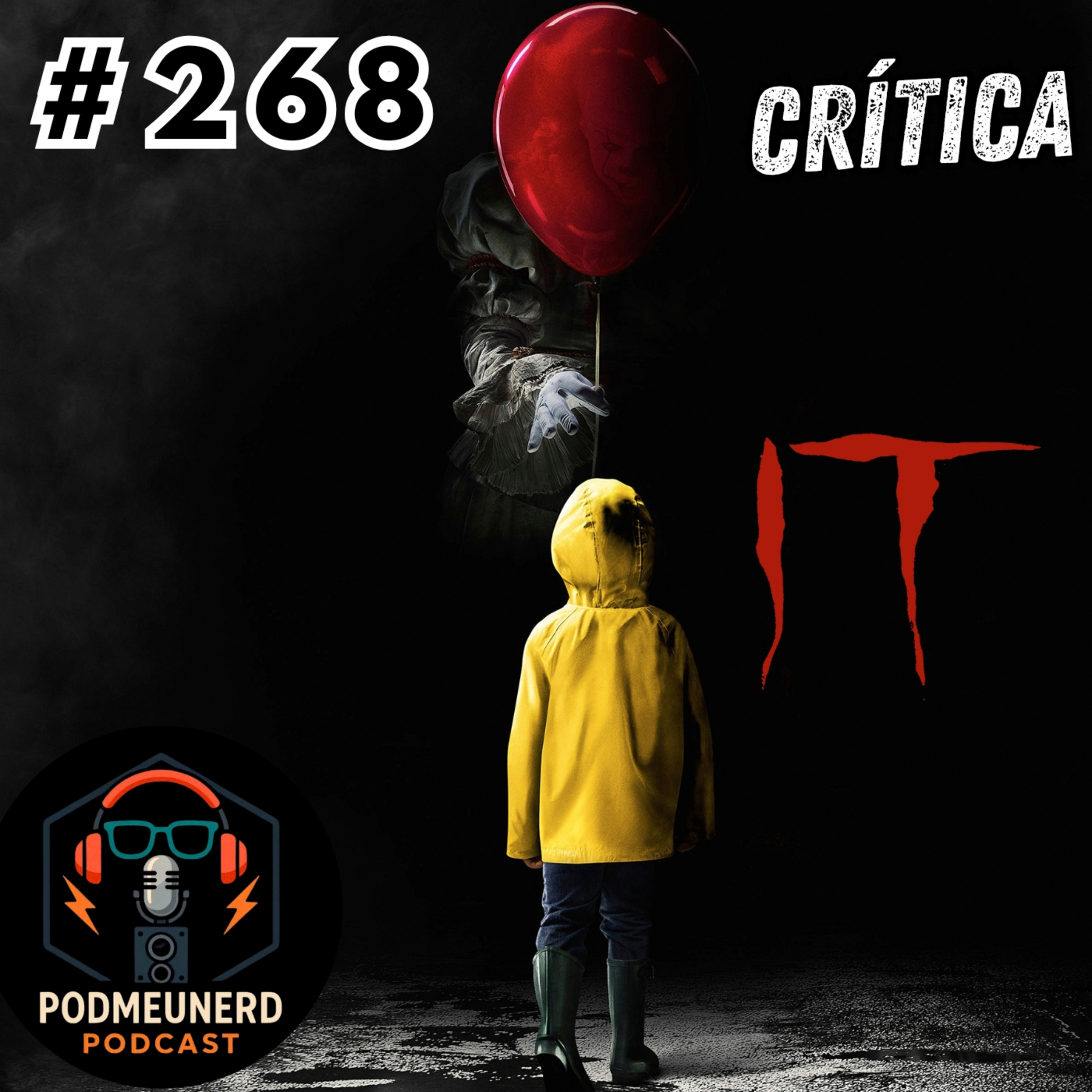 #268 - IT: A Coisa é Bom? - Feat. Dropes Reviews episode artwork