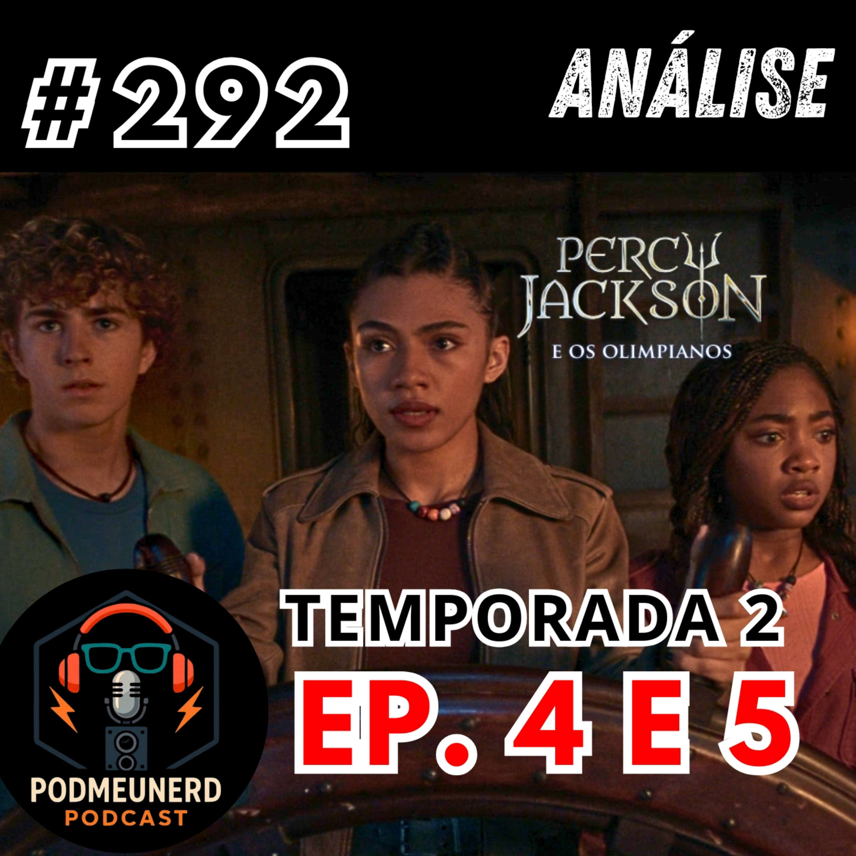 #292 - PERCY JACKSON - 2X04 e 05- Mar de Monstros e Seus Desafios - ANÁLISE - Feat. Dropes Reviews episode artwork