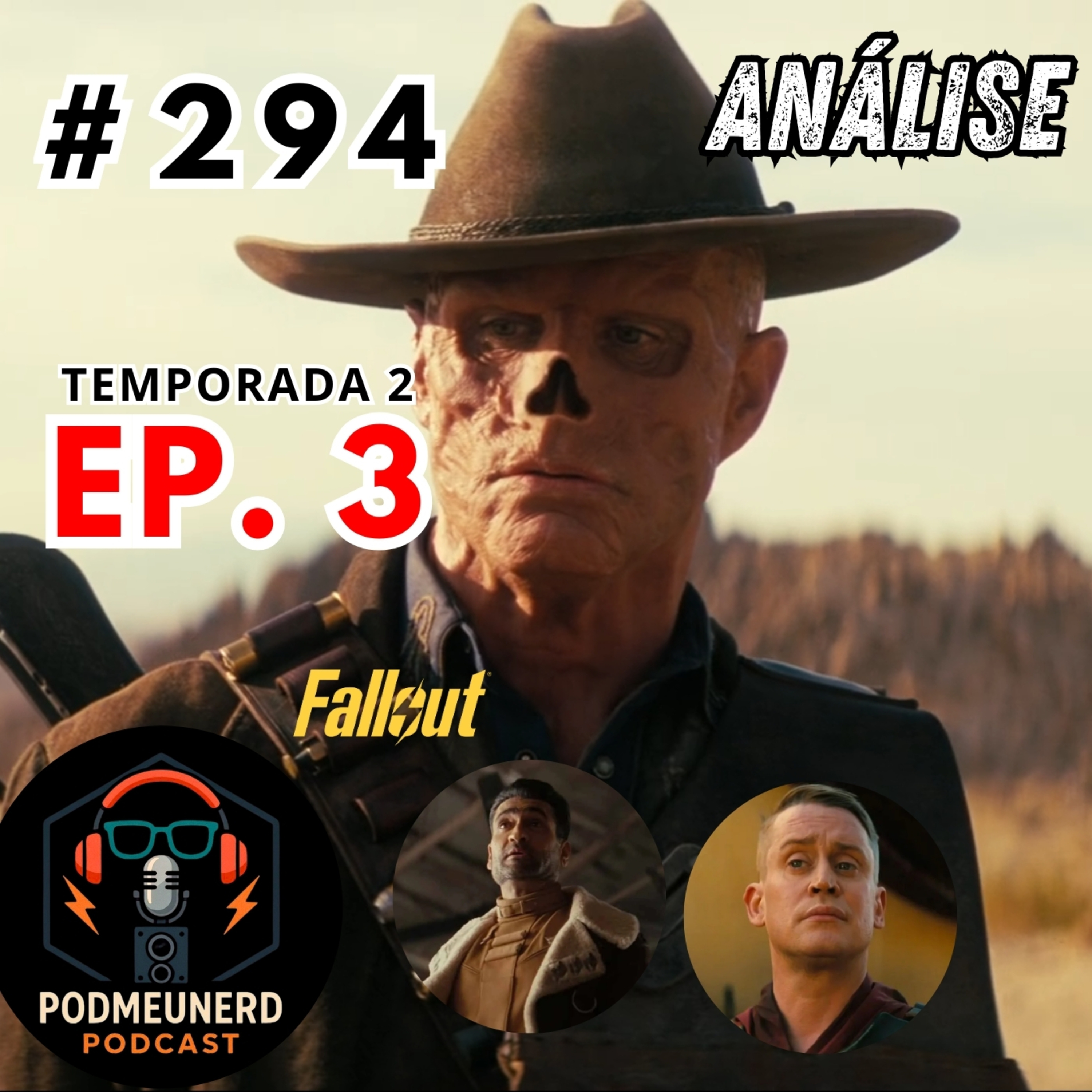 #294 - FALLOUT - 2X03 - MELHOR EPISÓDIO? - ANÁLISE - Feat. RXW RENAN BC episode artwork