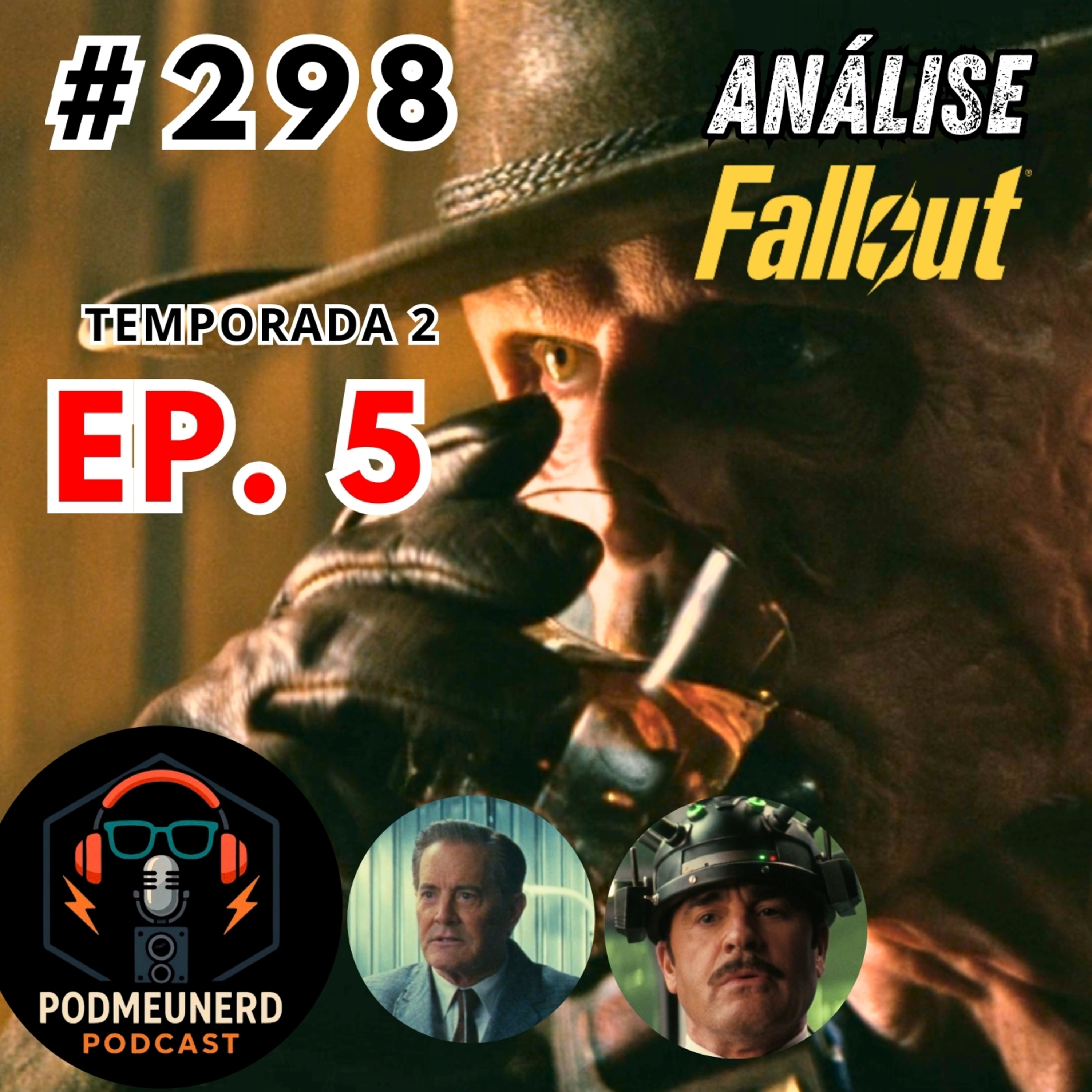 #298 - FALLOUT - 2X05 - Quem jogou as bombas? - ANÁLISE - Feat. A Era Nerd