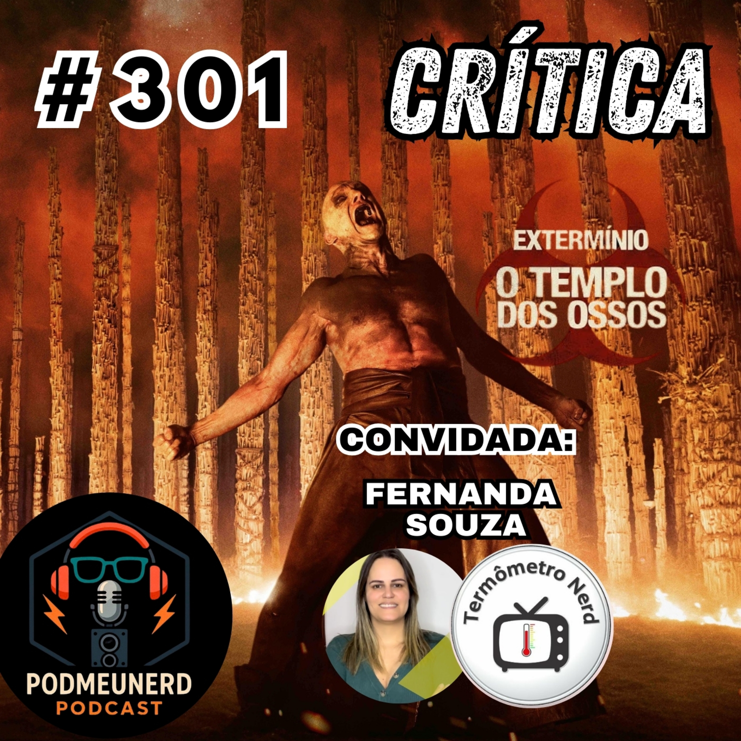 #301 - EXTERMÍNIO: O TEMPLO DOS OSSOS - É Bom? - Feat. Termômetro Nerd