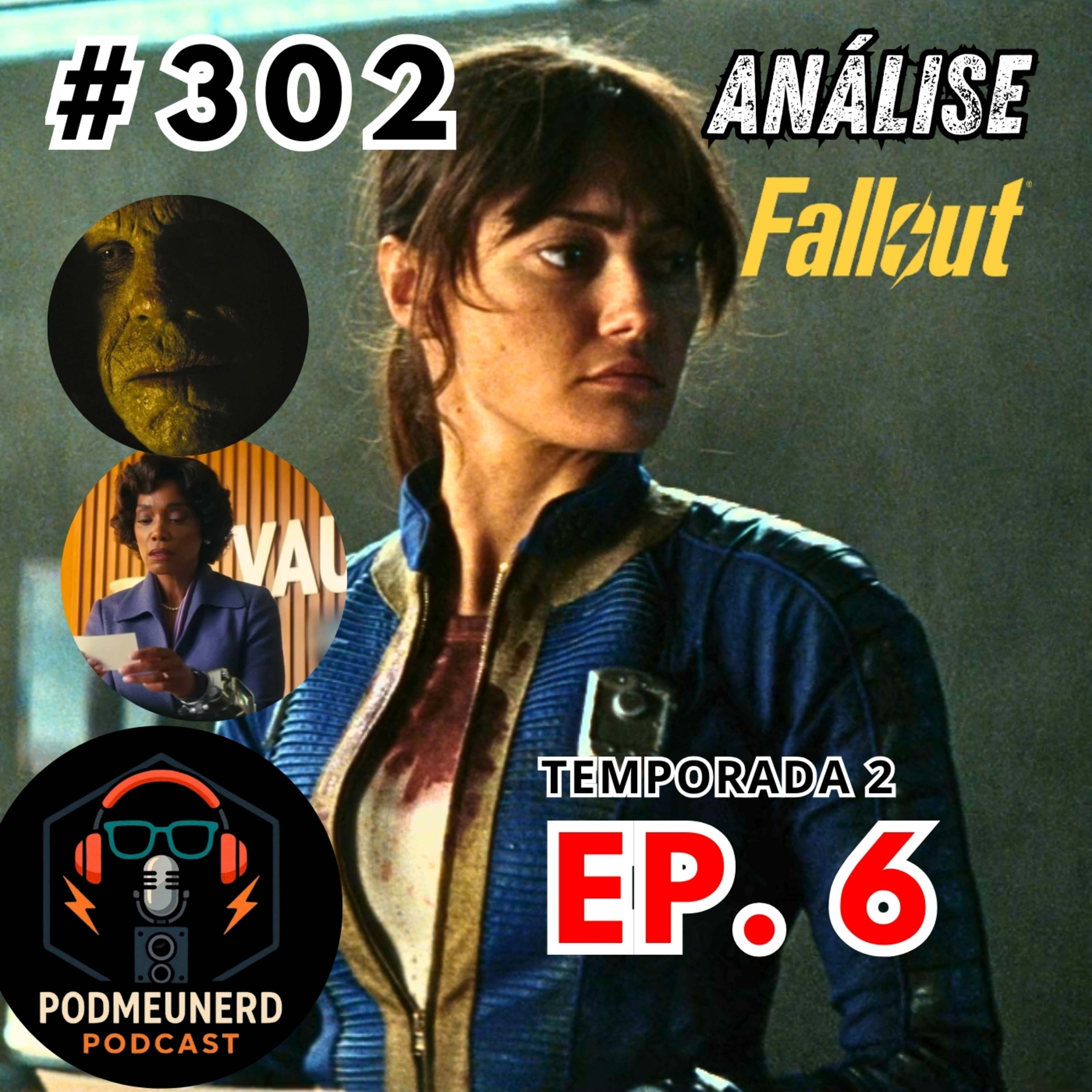 #302 - FALLOUT - 2X06 - Enclave por trás de tudo? - ANÁLISE - Feat. A Era Nerd episode artwork