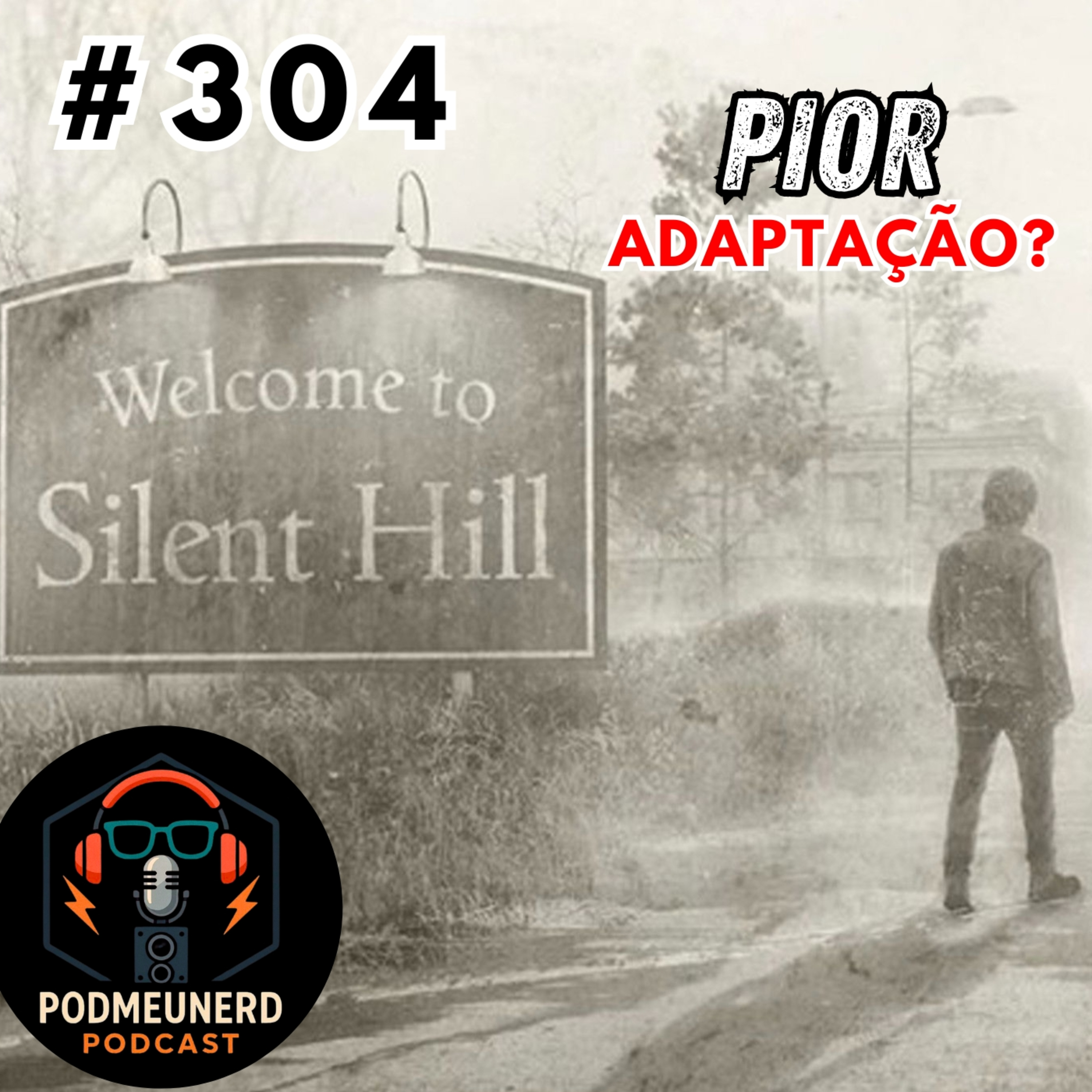 #304 - TERROR EM SILENT HILL (2026) - Muito RUIM? - Feat. ReplicanTV e Dropes Reviews episode artwork