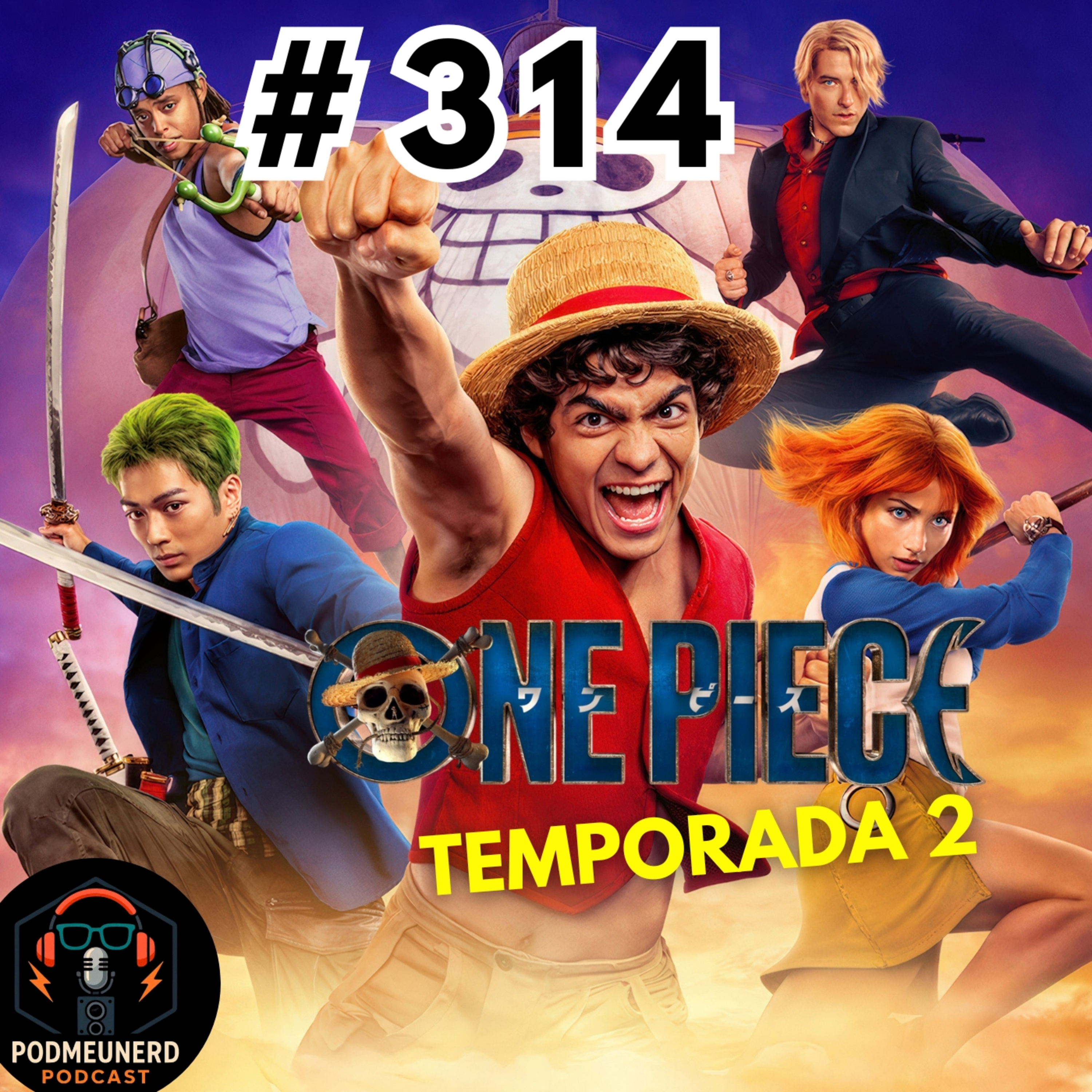 #314 - One Piece - Temporada 2 é Uma AULA de Adaptação? - Feat. Dropes Reviews e RC Cast episode artwork