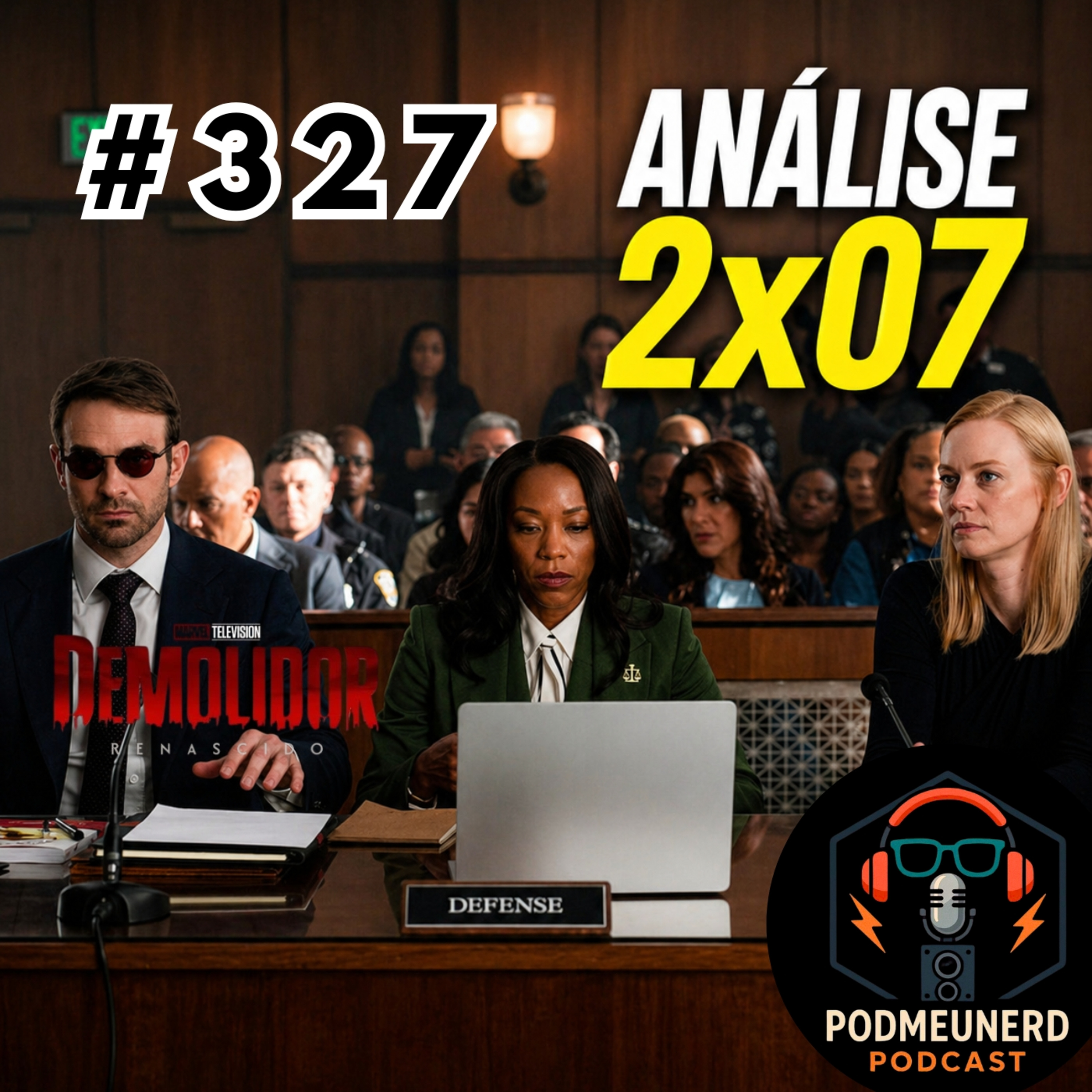 #327 - DEMOLIDOR: RENASCIDO - 2x07 - Culpado ou Inocente? - ANÁLISE - Feat. Contato Geek episode artwork
