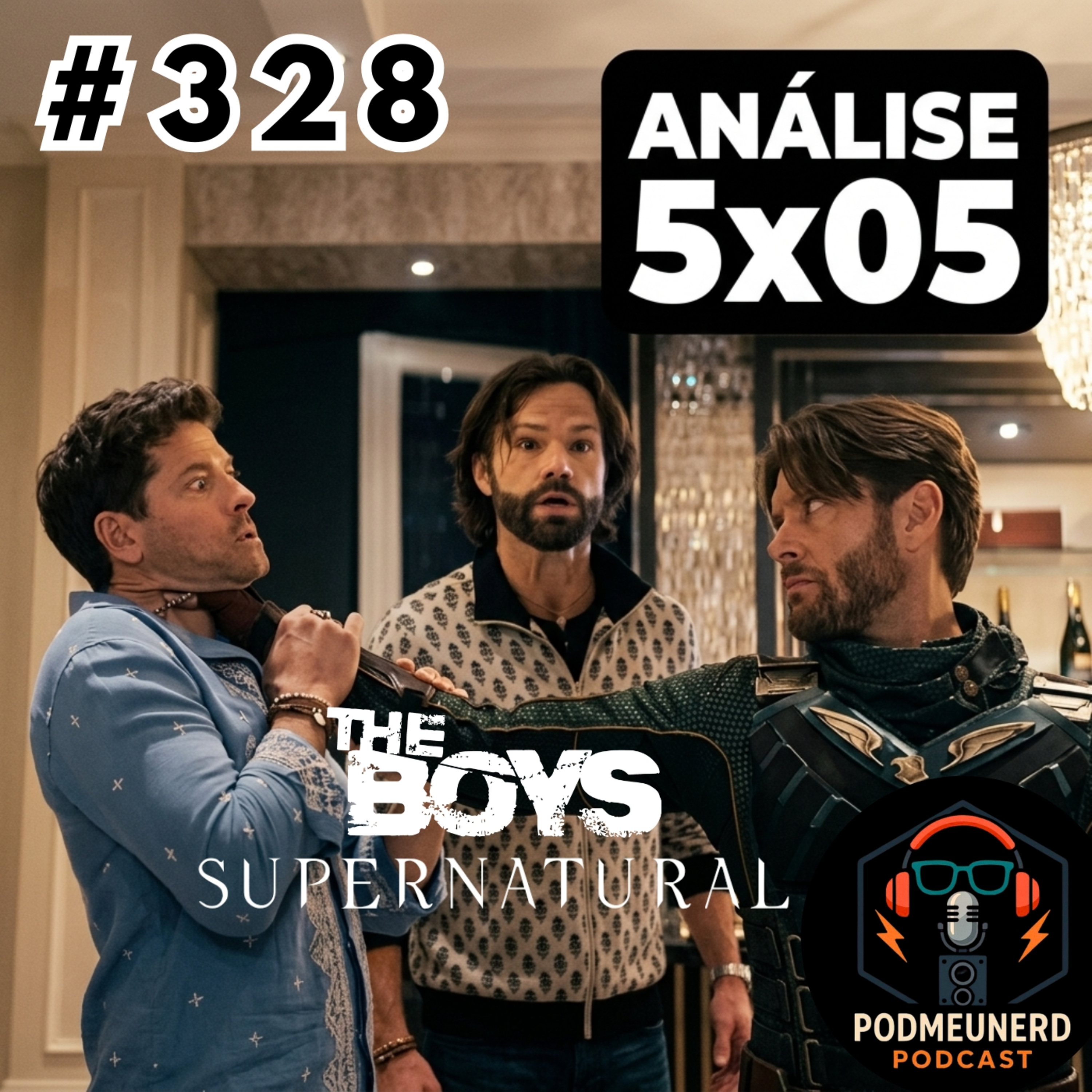#328 - THE BOYS - 5x05 - Supernatural ou The Boys? - ANÁLISE - Feat. Dropes Verso episode artwork
