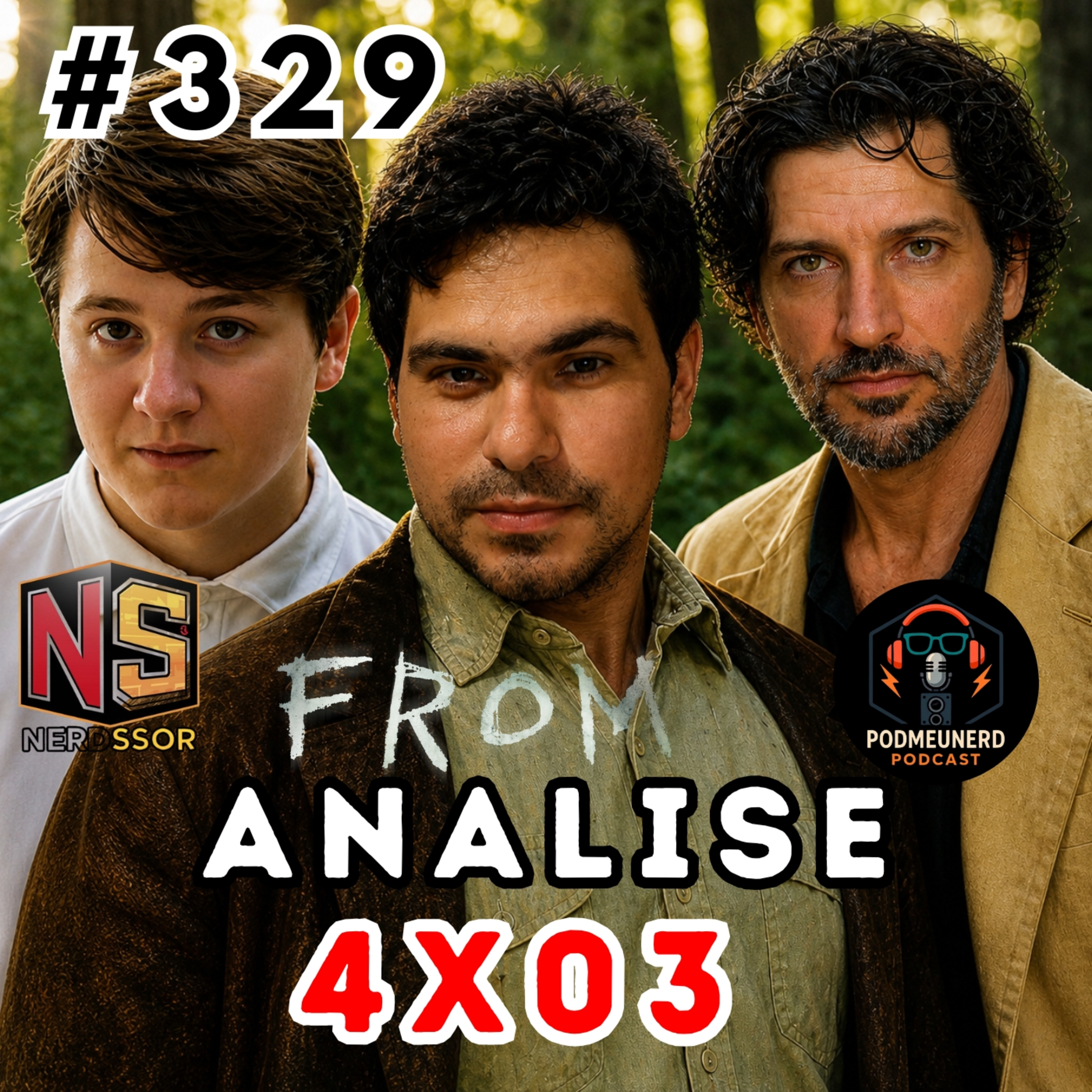 #329 - FROM - 4x03 - Morno e Interessante - ANÁLISE - Feat. NerdSsor episode artwork