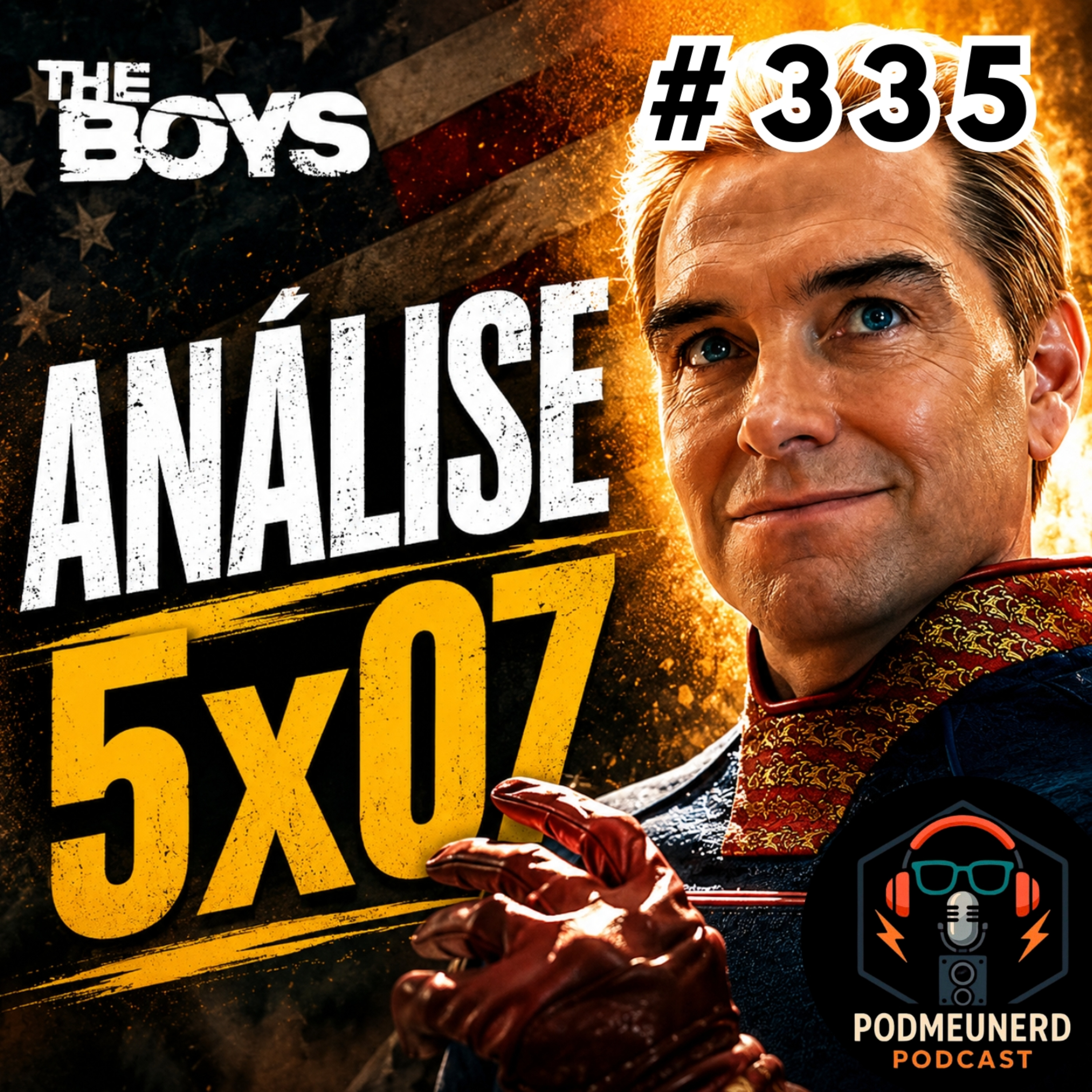 #335 - THE BOYS - 5x07 - Não é Penúltimo episódio! - ANÁLISE - Feat. Dropes Verso episode artwork