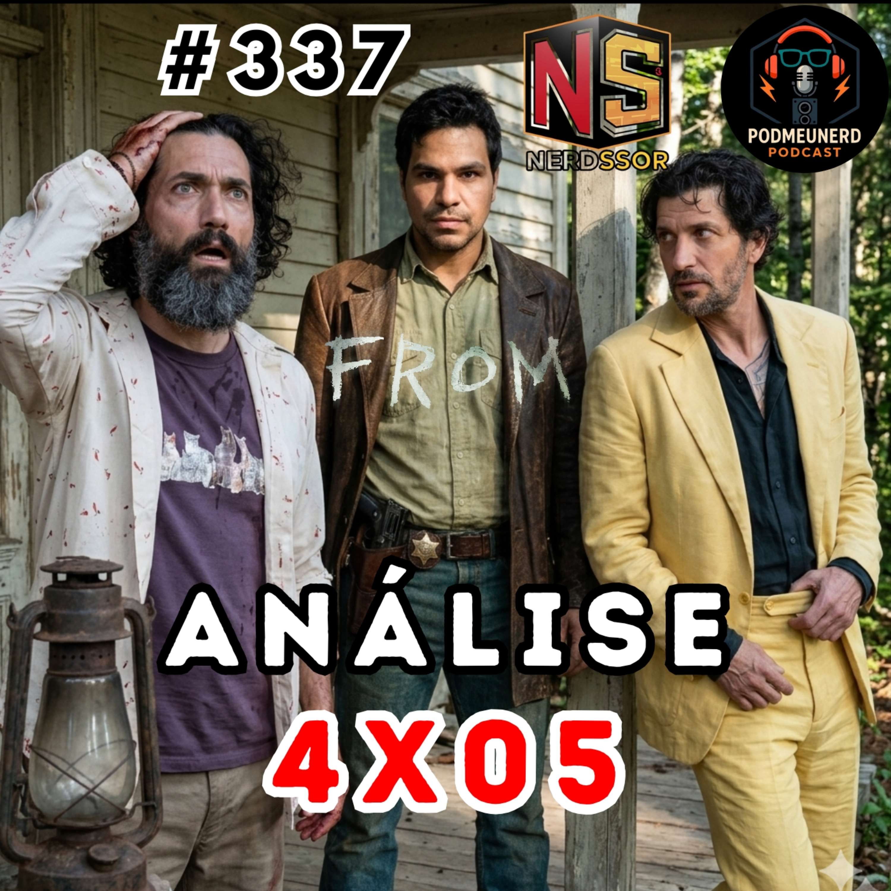 #337 - FROM - 4x05 - MELHOR Episódio? - ANÁLISE - Feat. NerdSsor episode artwork