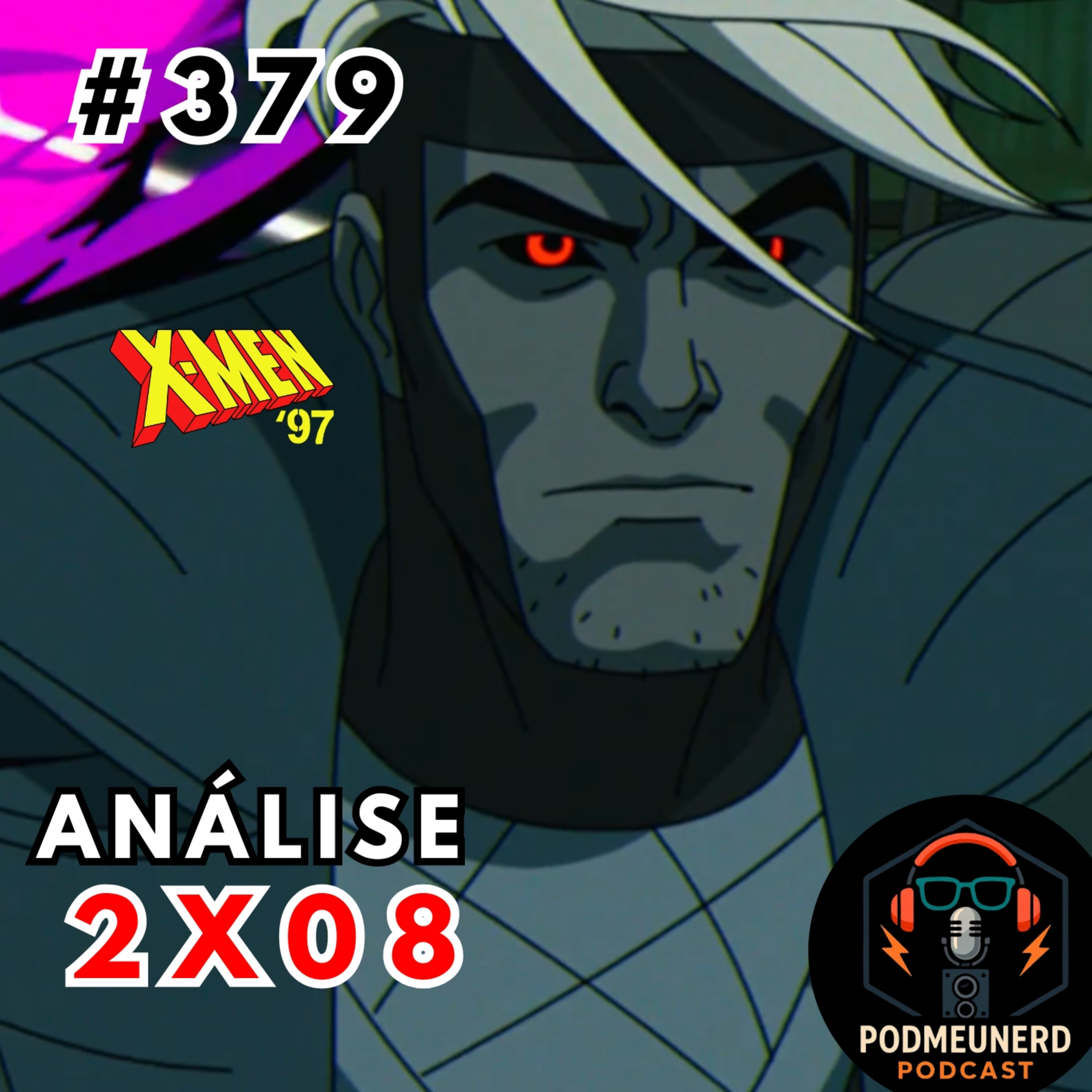 #379 - X-MEN 97 - 2x08 - Gambit de Volta - ANÁLISE - Feat. Dropes Verso episode artwork